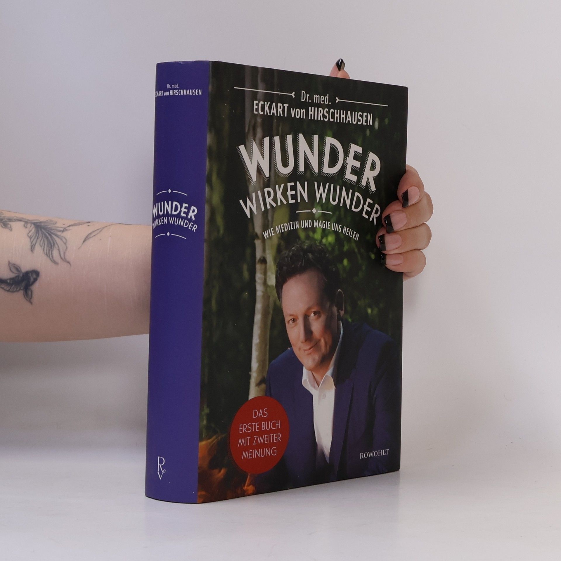 Eckart von Hirschhausen Wunder wirken Wunder: Wie Medizin und Magie uns heilen