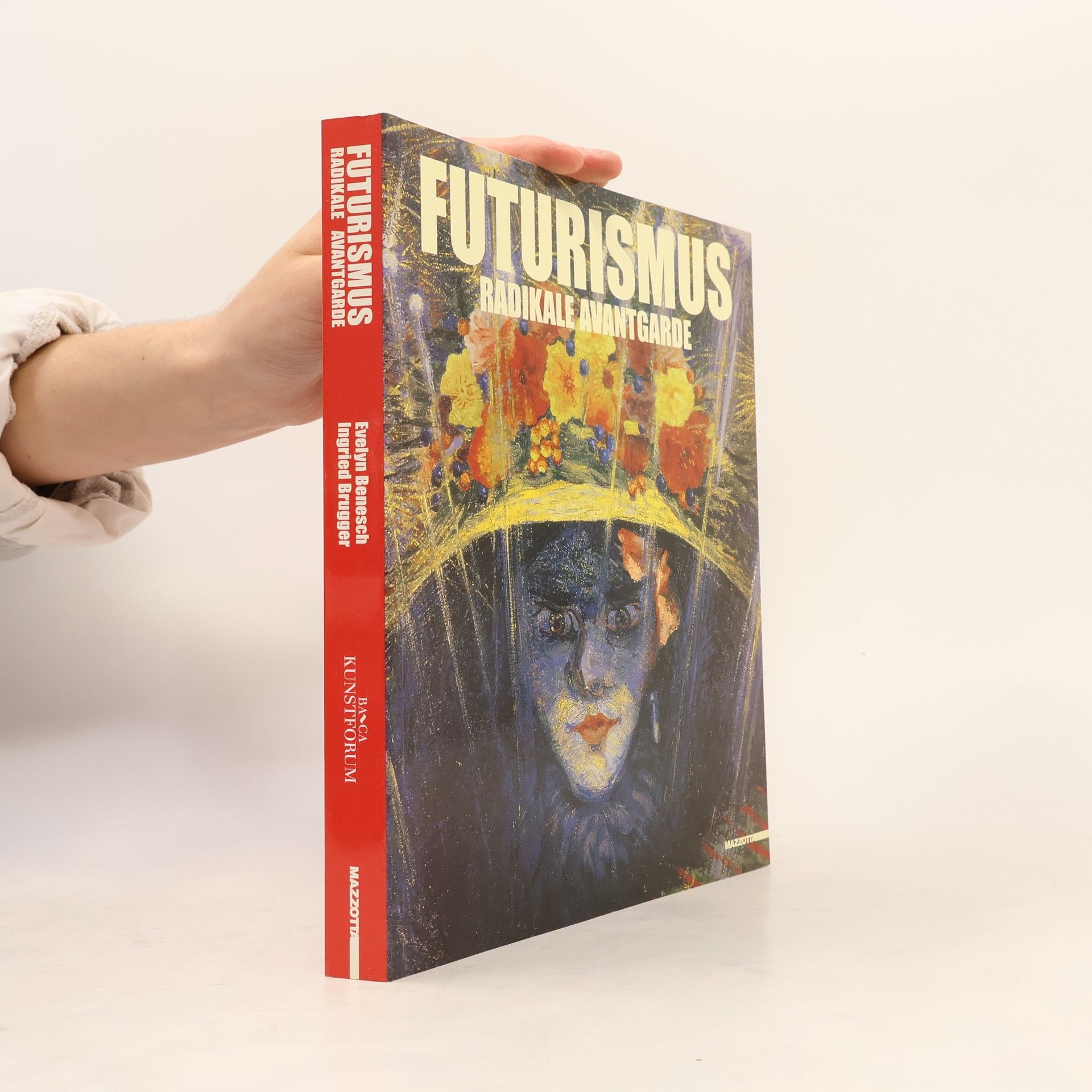 Evelyn Benesch Futurismus. Radikale avantgarde