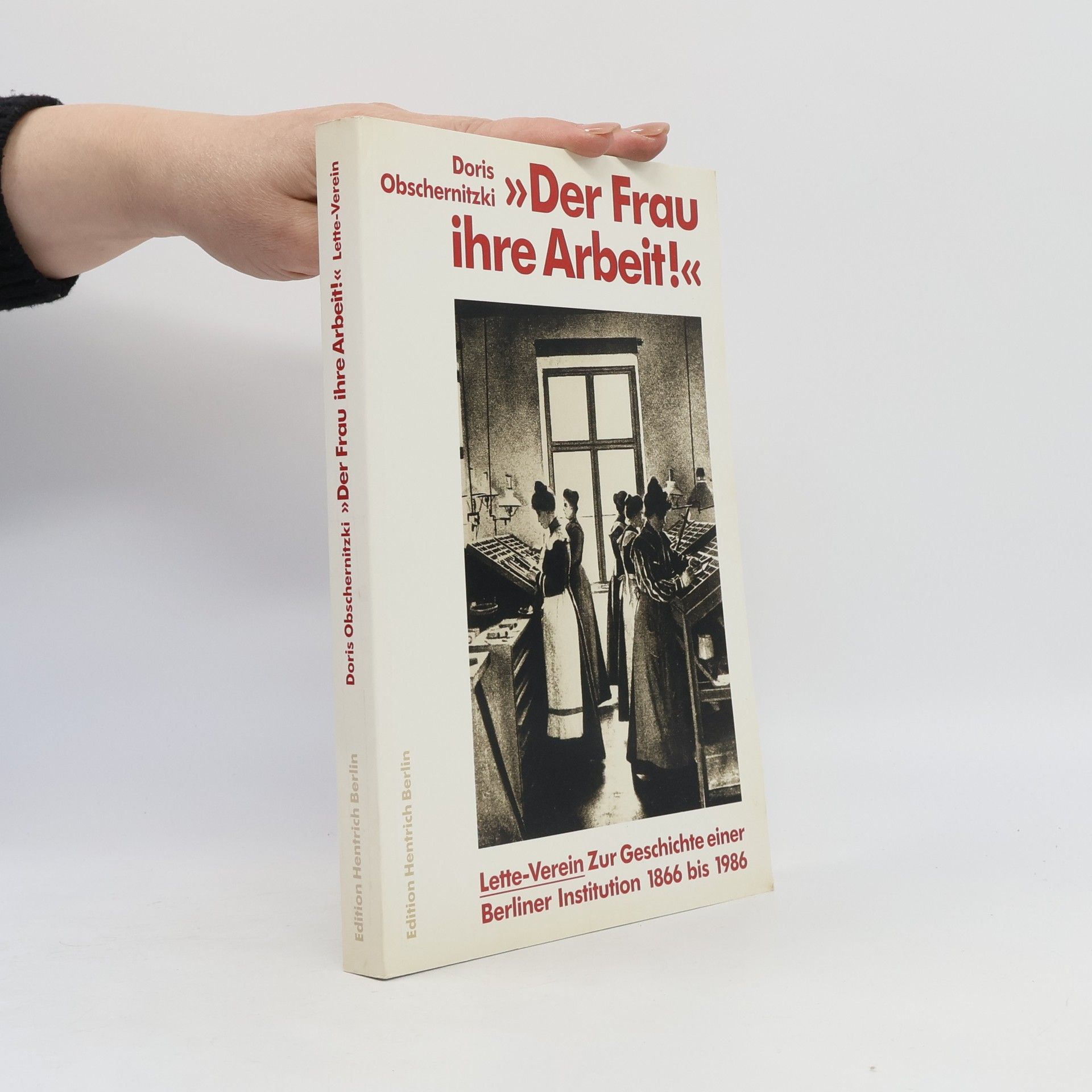Doris Obschernitzki "Der Frau ihre Arbeit!"