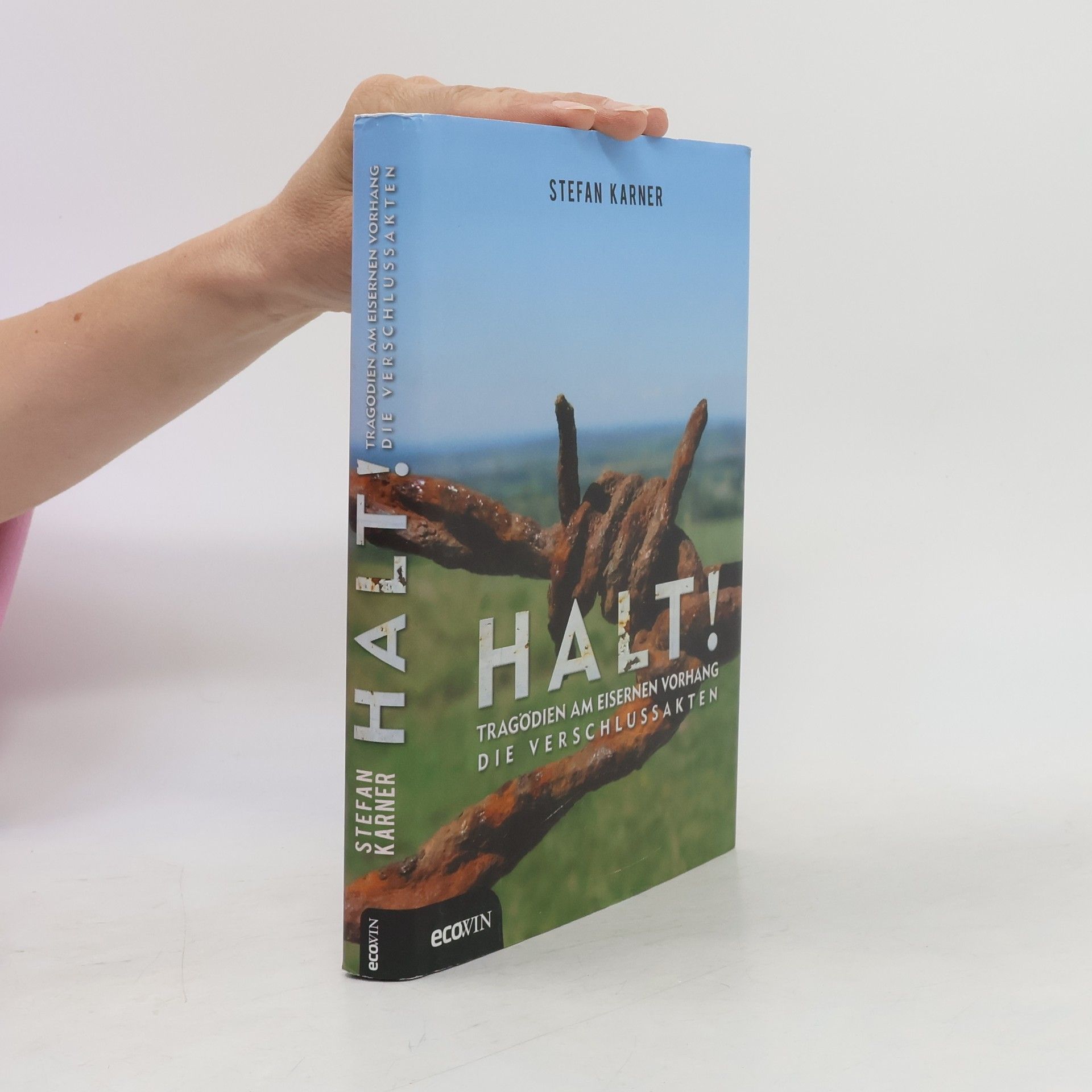 Halt! - Tragödien am Eisernen Vorhang