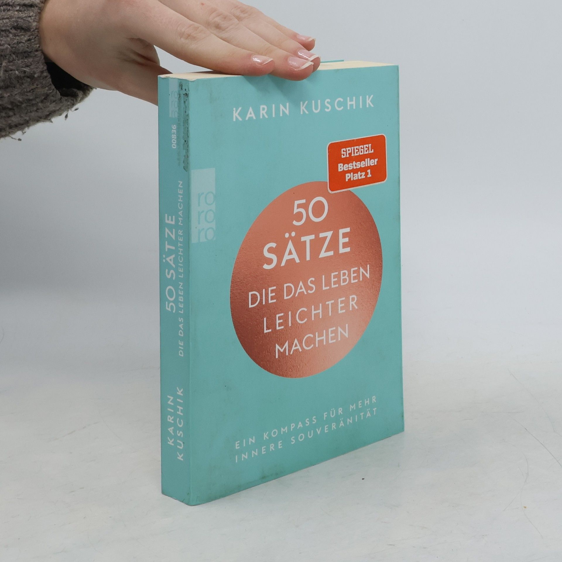 Karin Kuschik 50 Sätze. Die das Leben Leichter Machen