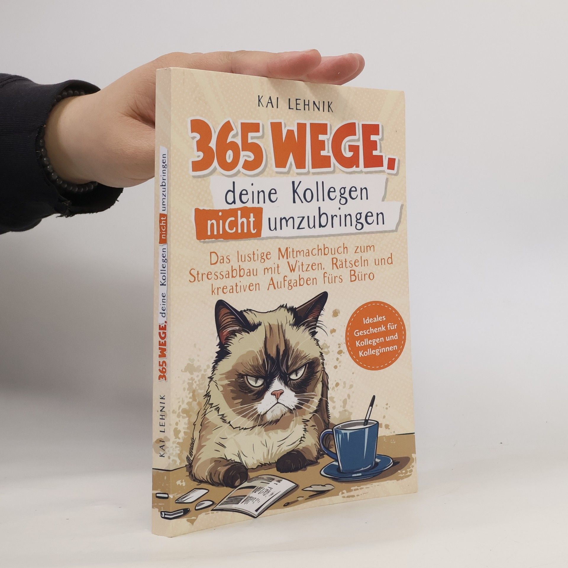 365 Wege, deine Kollegen nicht umzubringen