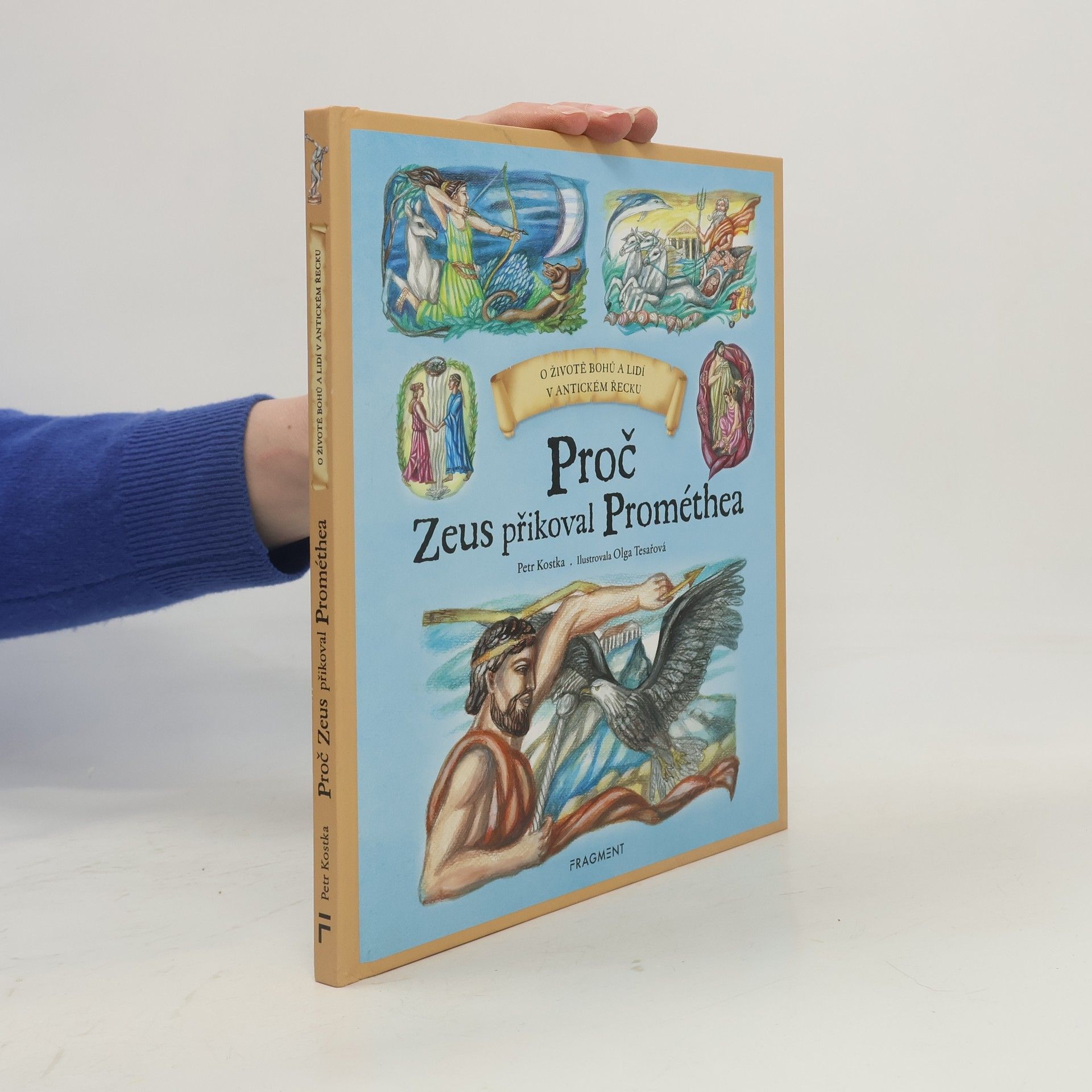 Petr Kostka Proč Zeus přikoval Prométhea