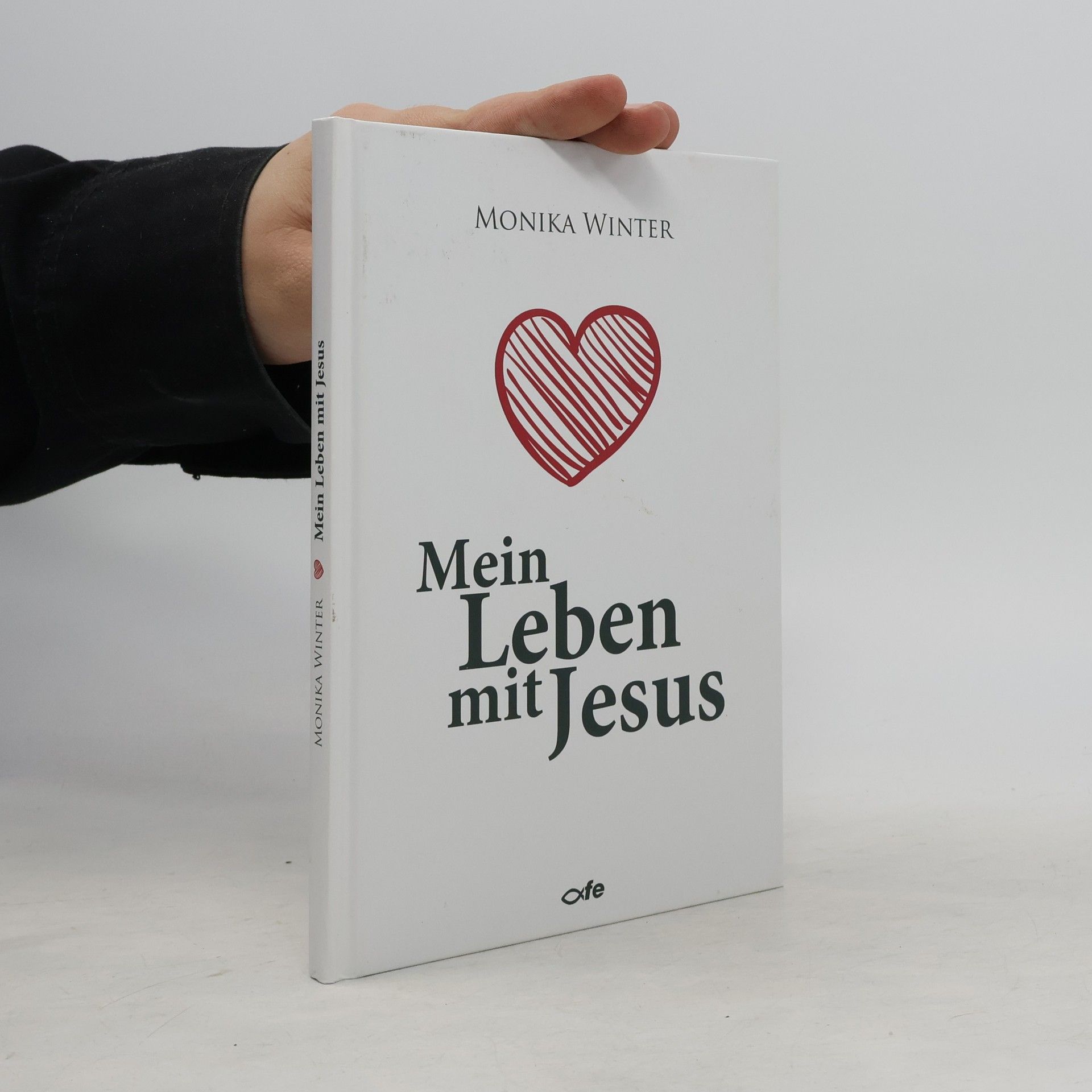 Monika Winter Mein Leben mit Jesus