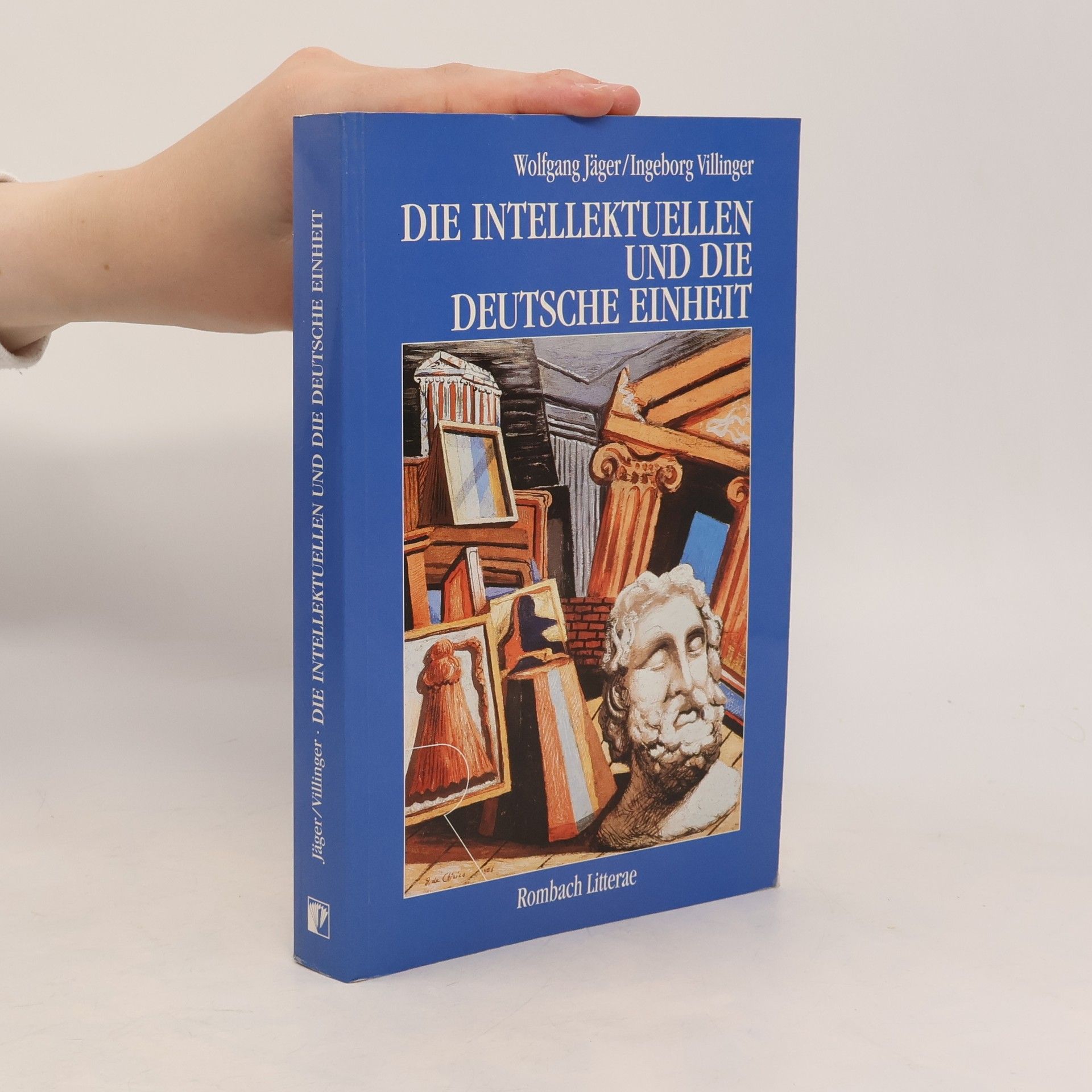 Die Intellektuellen und die deutsche Einheit