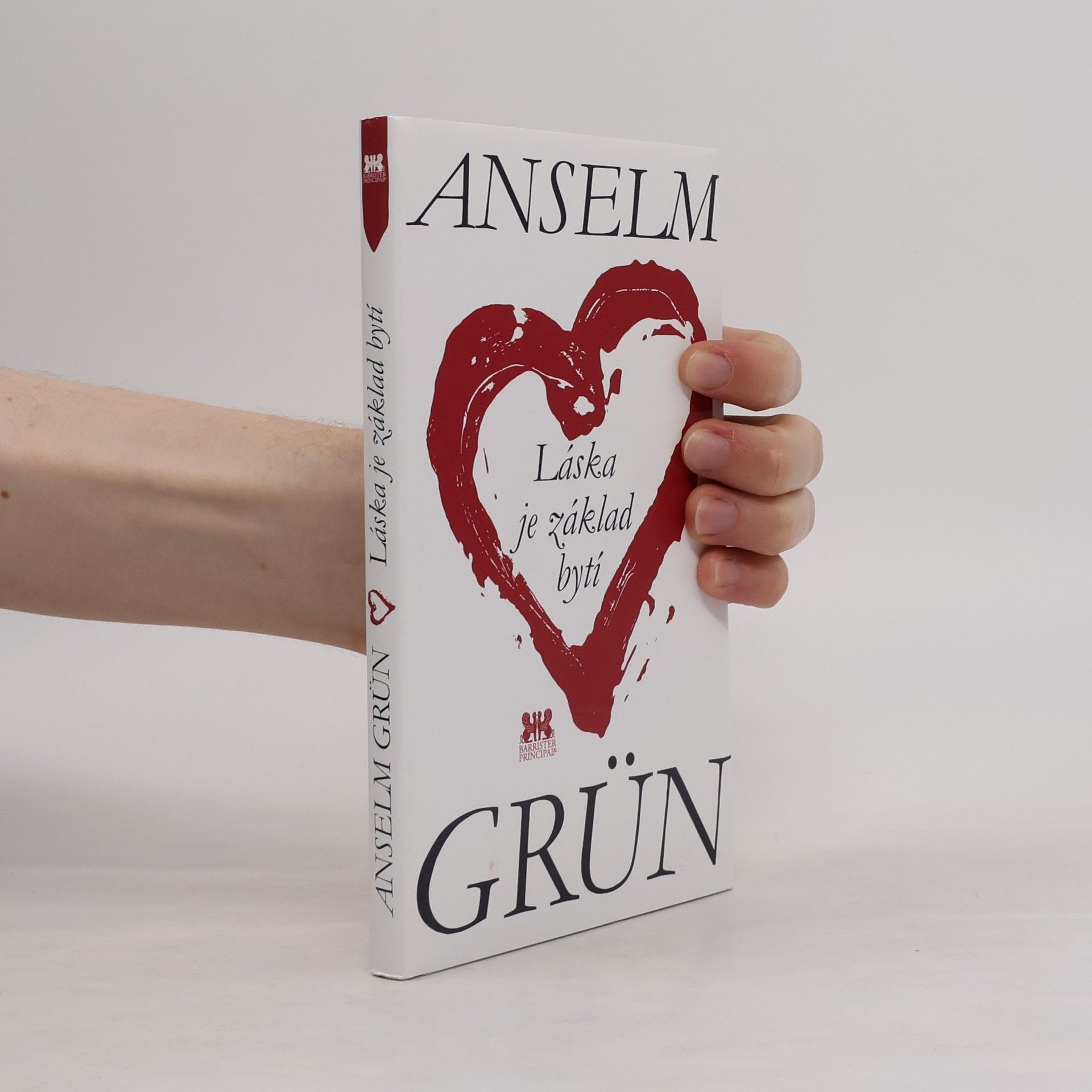 Anselm Grün Láska je základ bytí