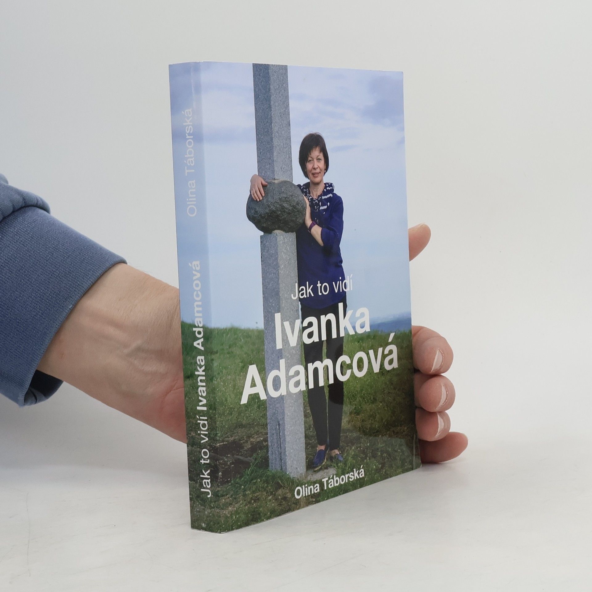 Ivanka Adamcová Jak to vidí Ivanka Adamcová