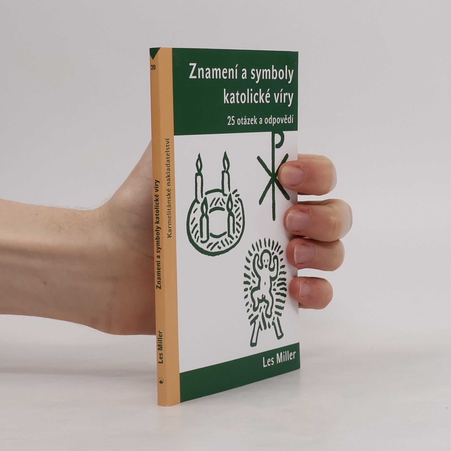 Les Miller Znamení a symboly katolické víry