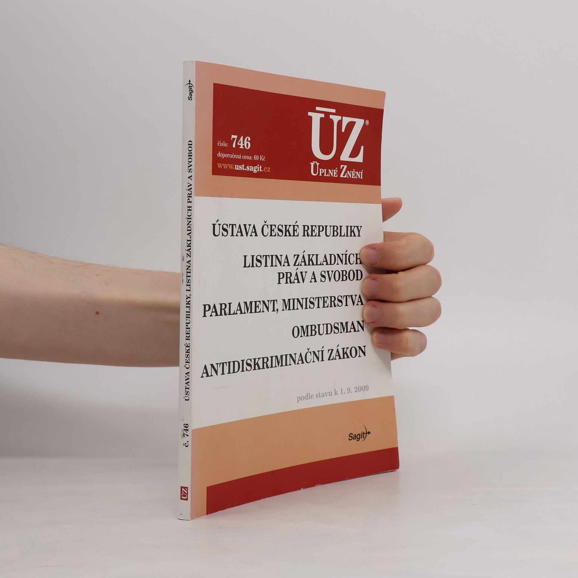 Various authors Ústava České republiky. Listina základních práv a svobod. Parlament, ministerstva. Ombudsman. Antidiskriminační zákon