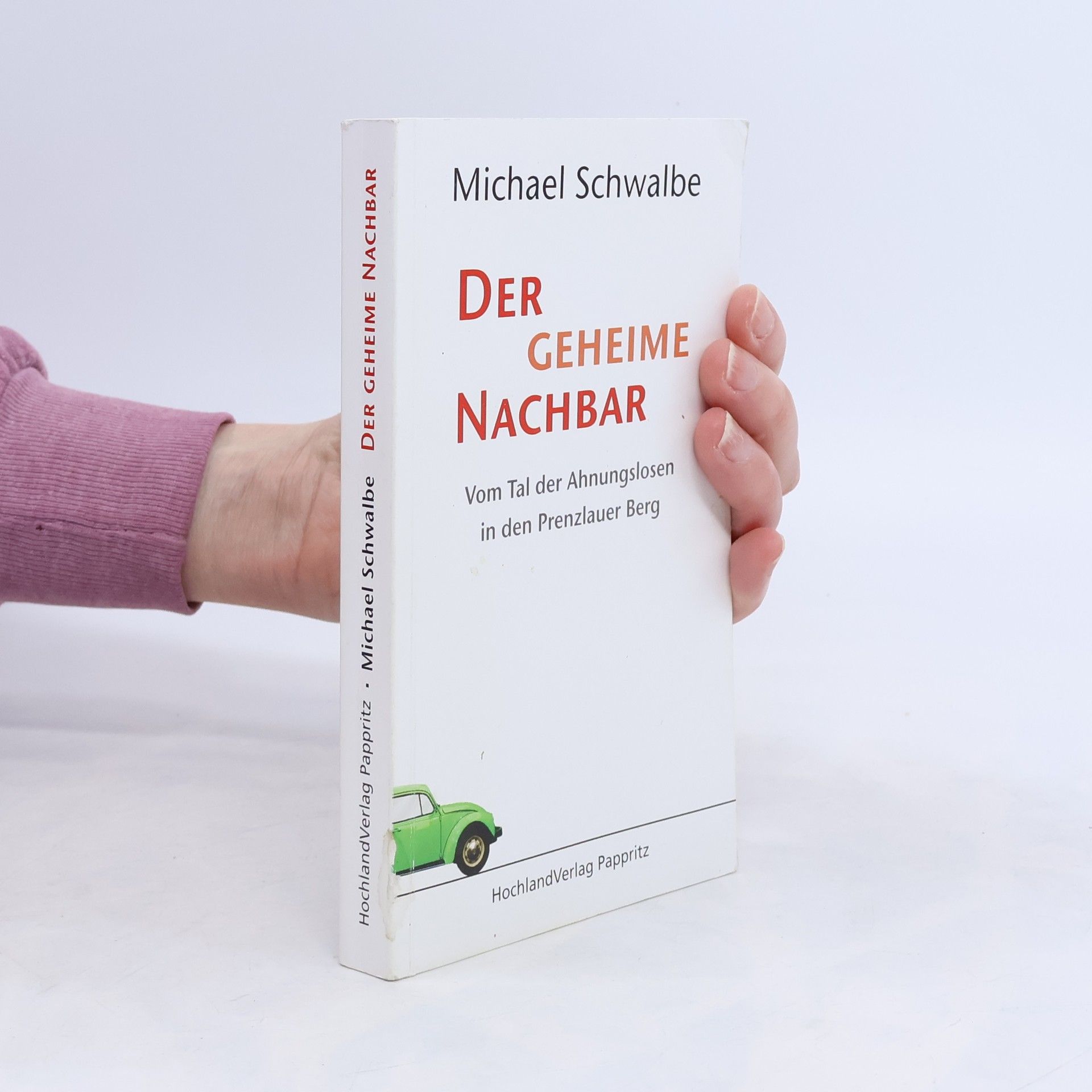 Michael Schwalbe Der geheime Nachbar