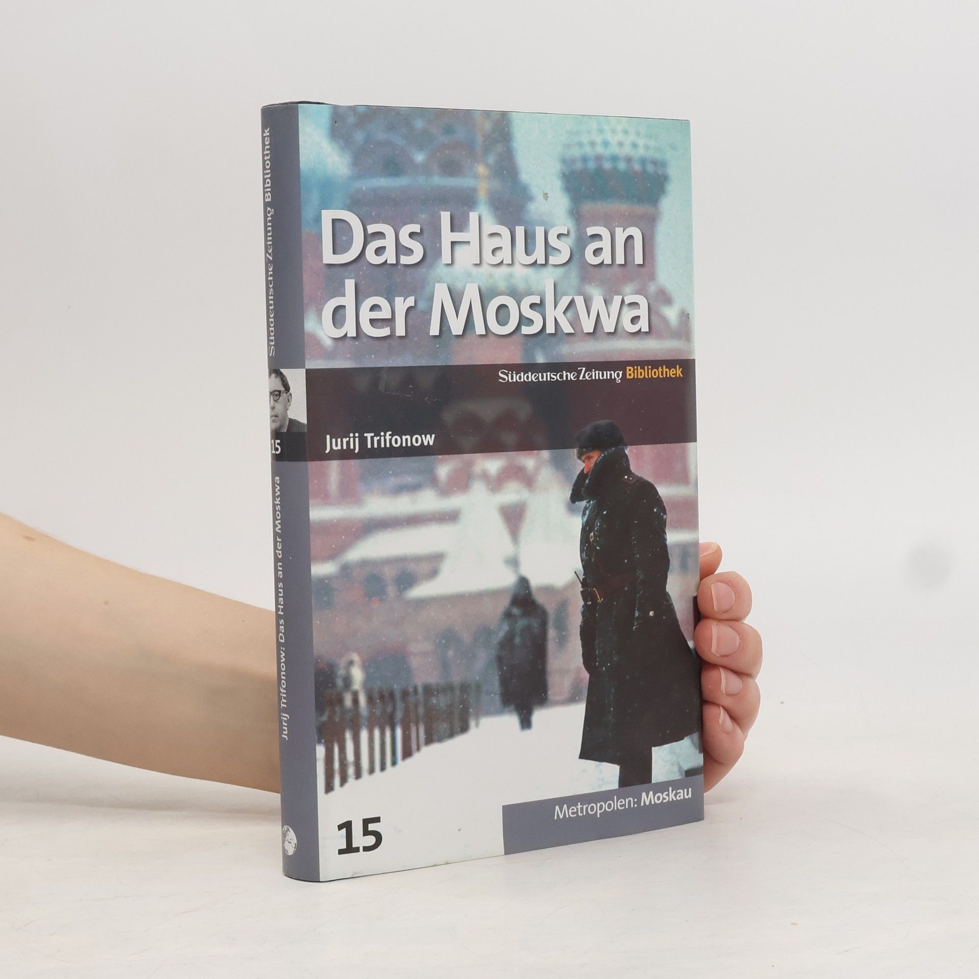Jurij Trifonow Das Haus an der Moskwa