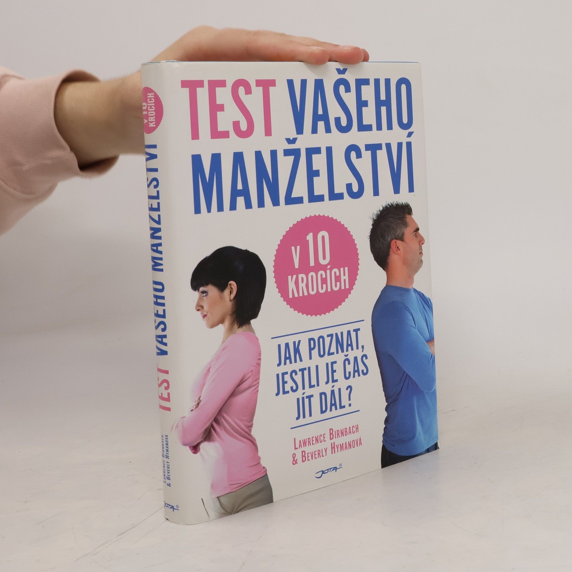 Beverly Hyman Test vašeho manželství v 10 krocích : (jak poznat, jestli je čas jít dál?)