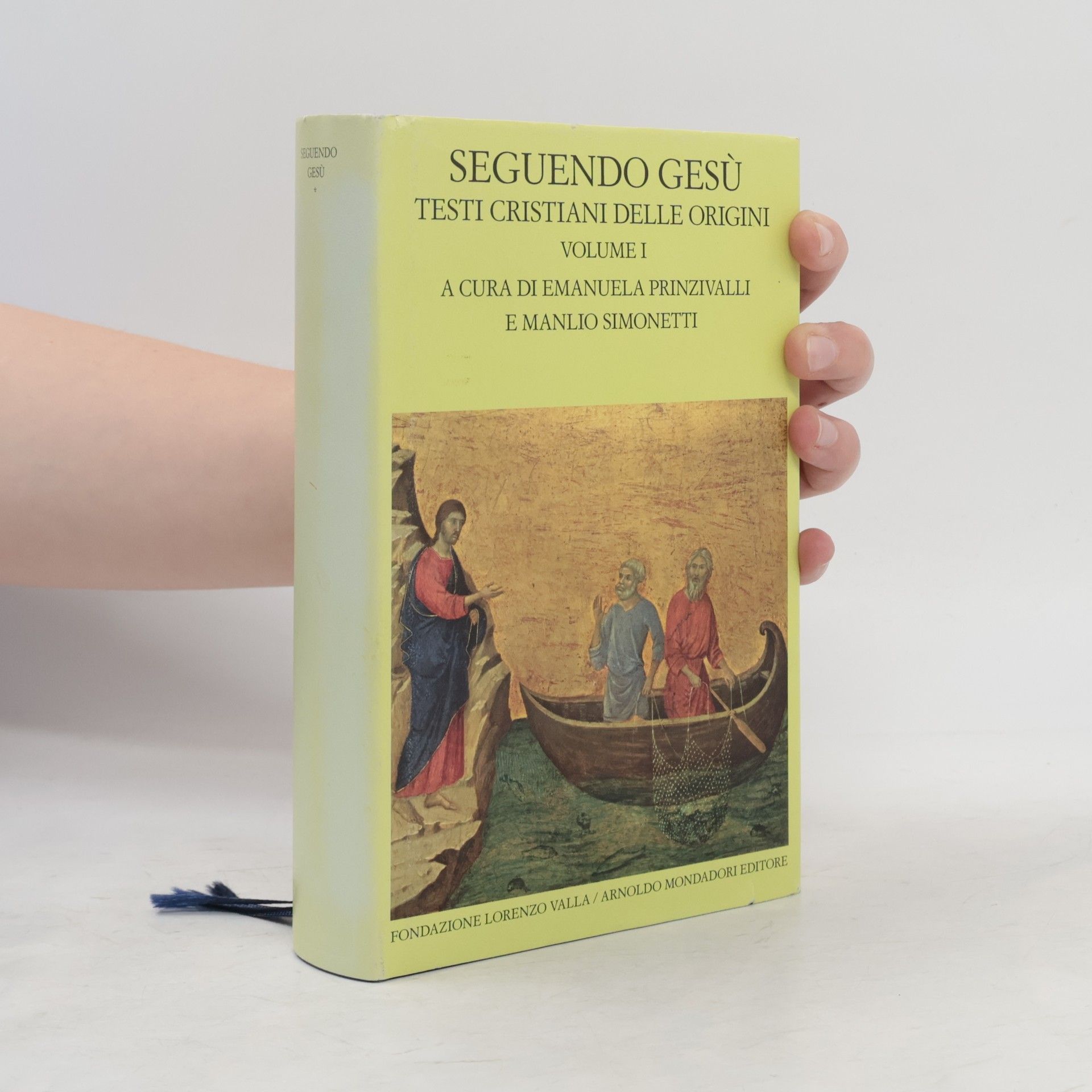 Emanuela Prinzivalli Seguendo Gesù. Testi cristiani delle origini. Volume I