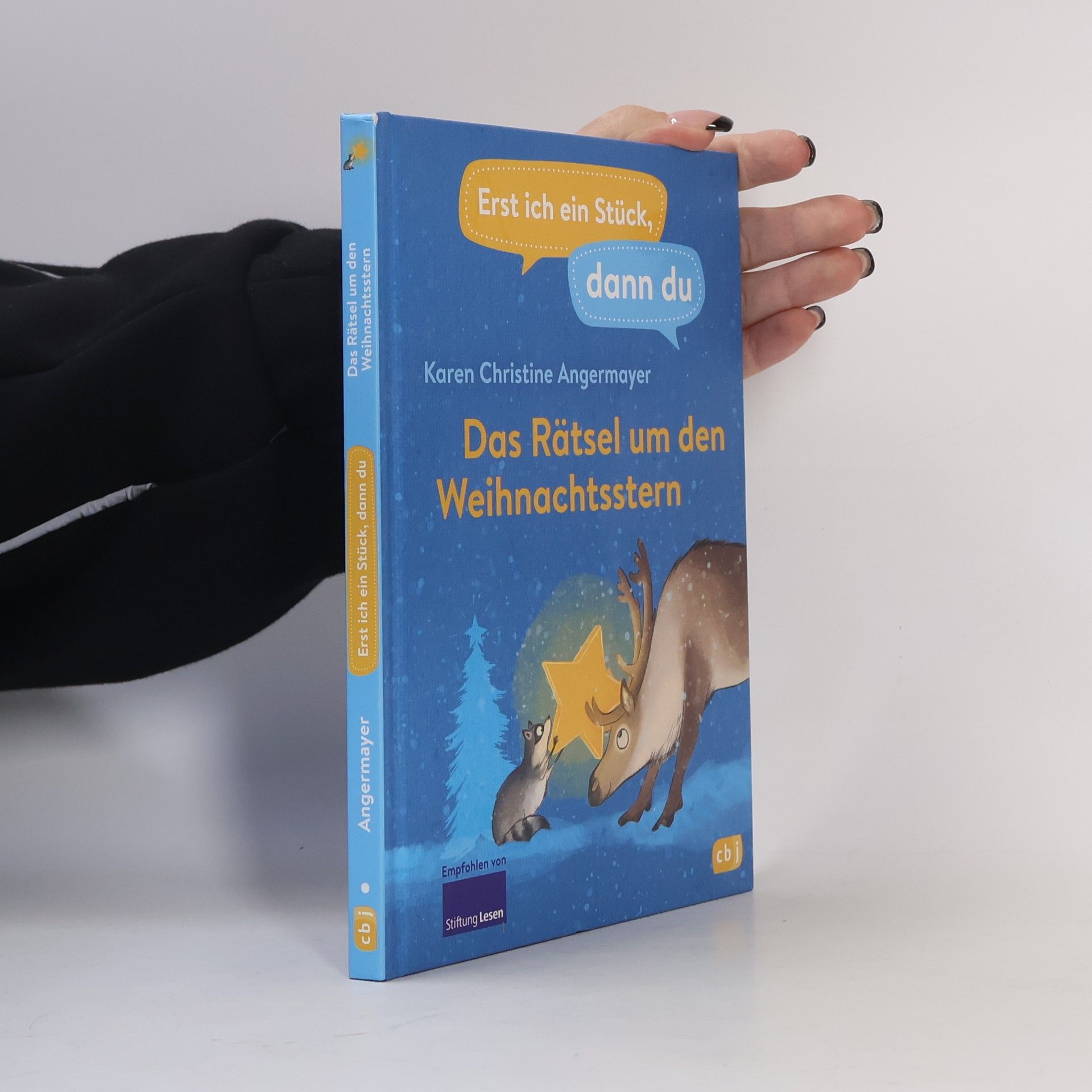 Karen Christine Angermayer Erst ich ein Stück dann du - Das Rätsel um den Weihnachtsstern