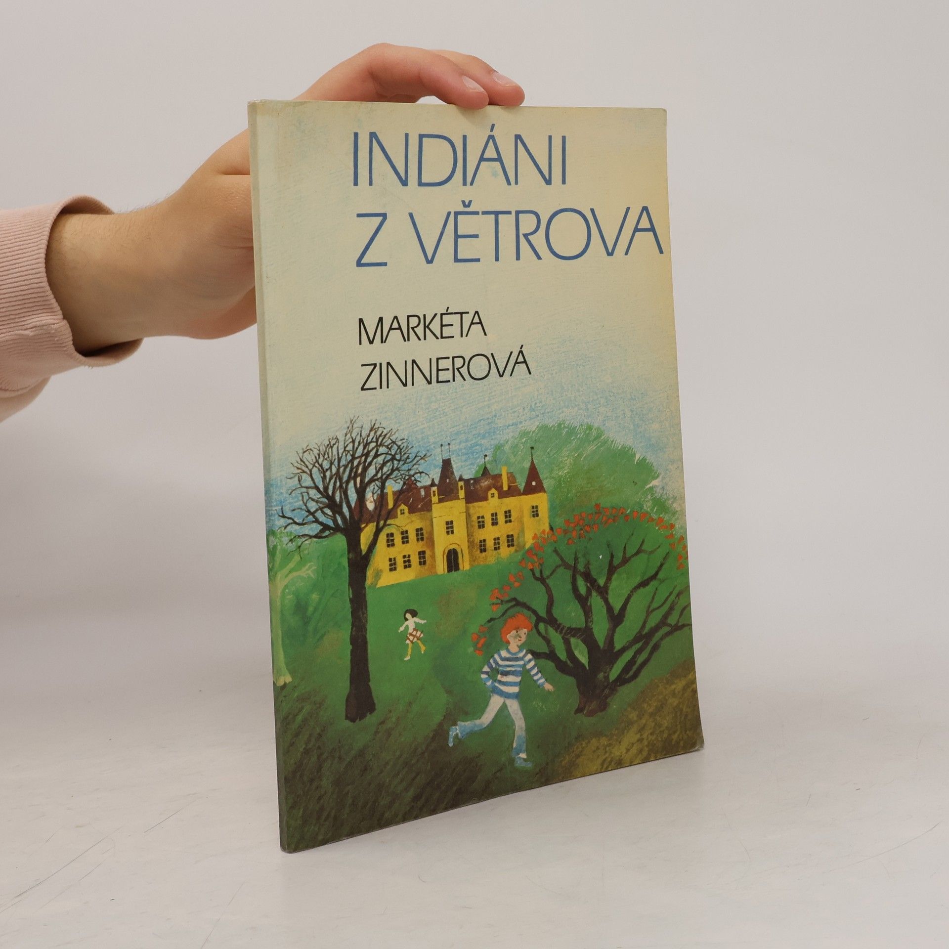 Markéta Zinnerová Indiáni z Větrova