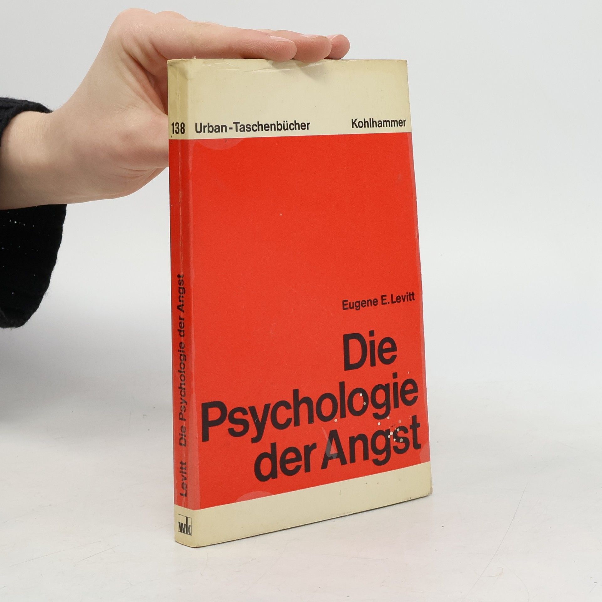 Eugene E. Levitt Die Psychologie der Angst