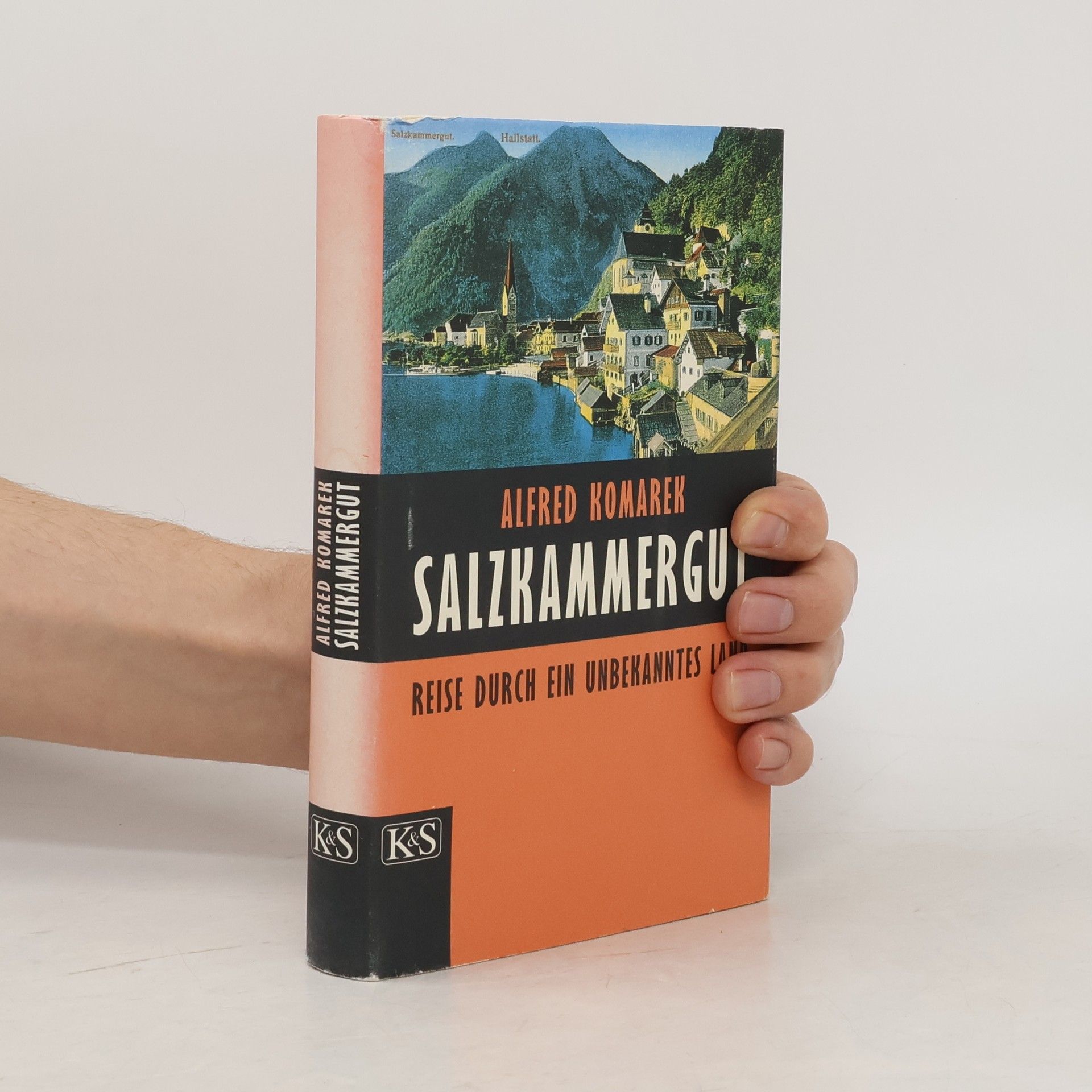 Alfred Komarek Salzkammergut: Reise durch ein unbekanntes Land