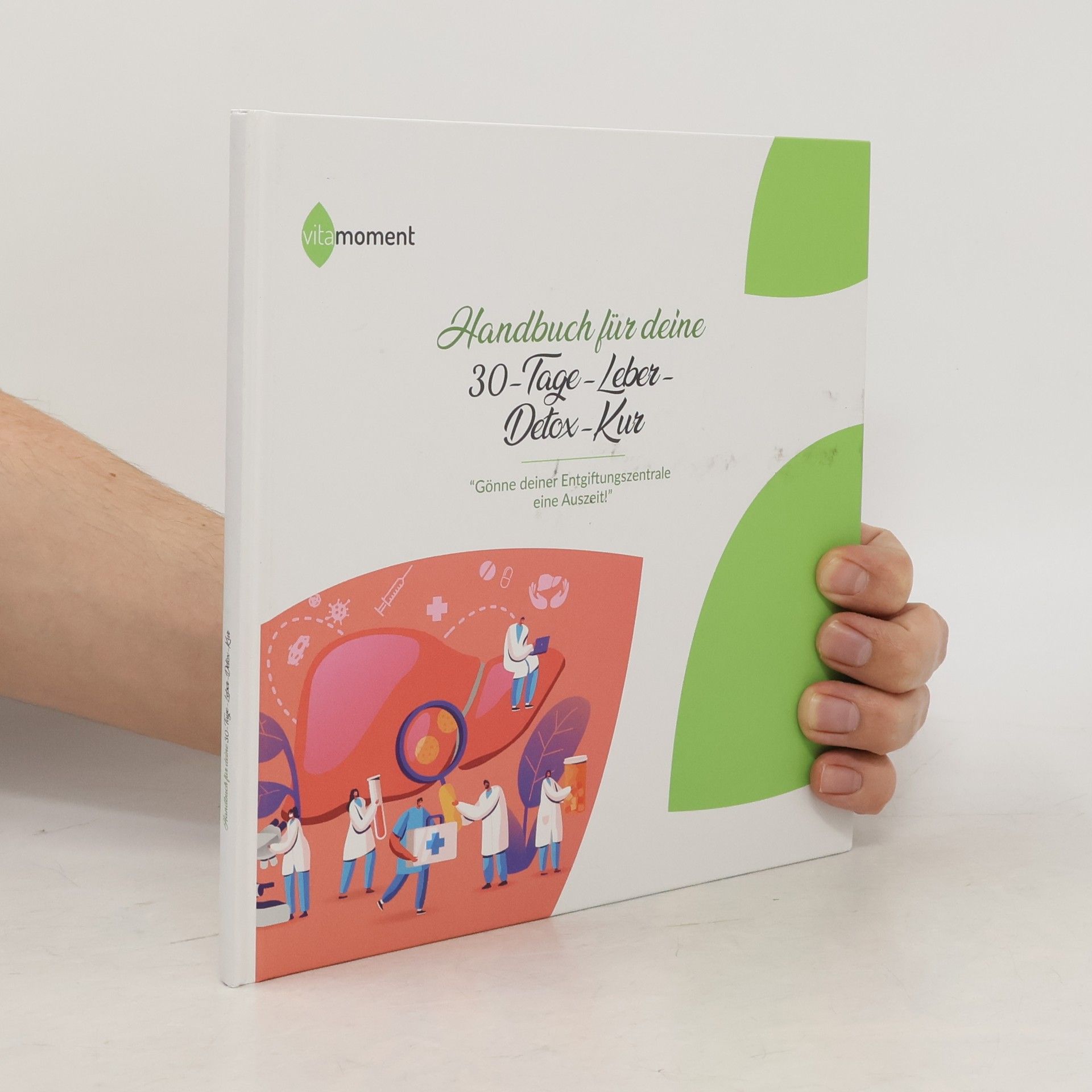 Autorenkollektiv Handbuch fur deine 30-Tage-Leber-Detox-Kur
