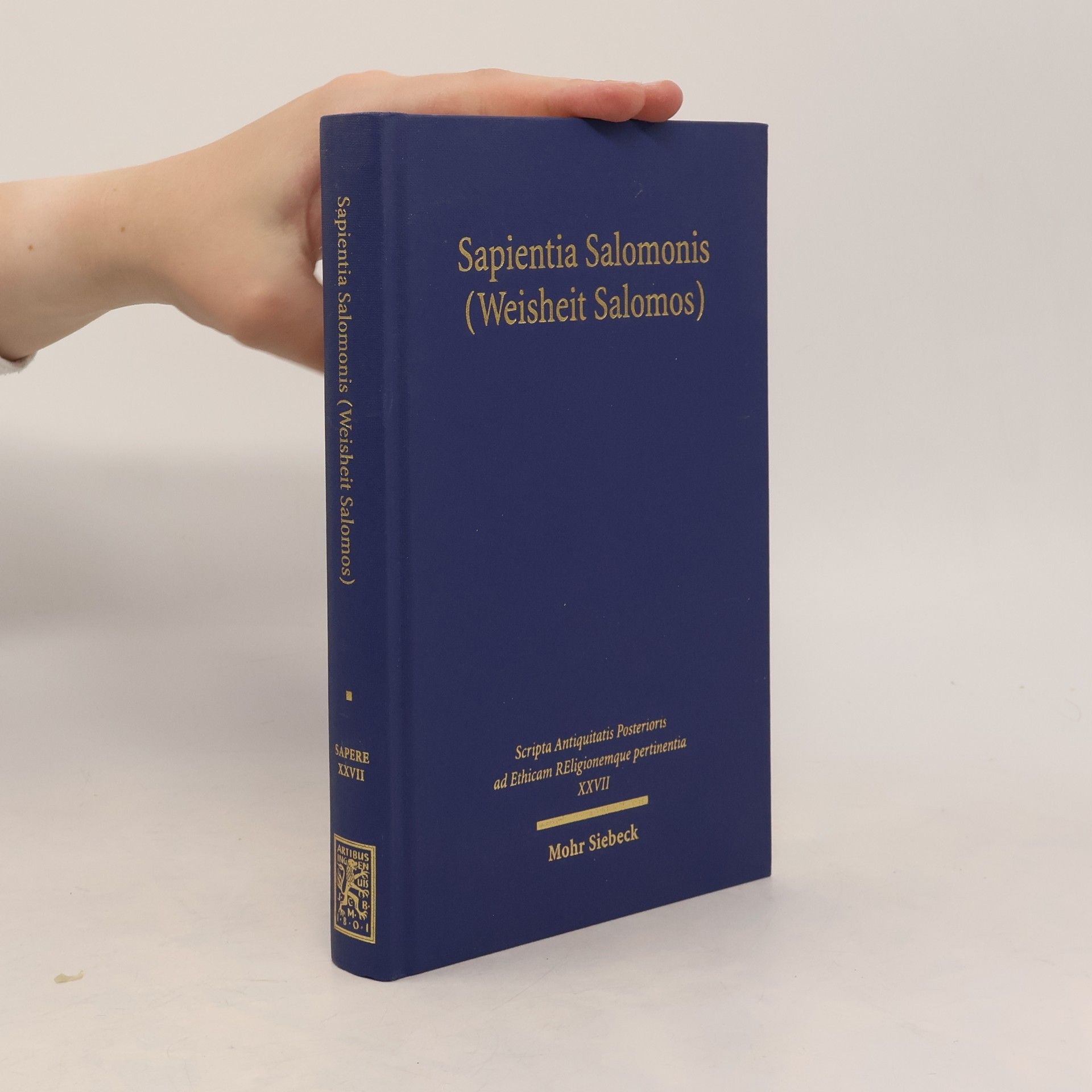 Mareike Verena Blischke Scripta antiquitatis posterioris ad ethicam religionemque pertinentia - 27: Sapientia Salomonis (Weisheit Salomos)