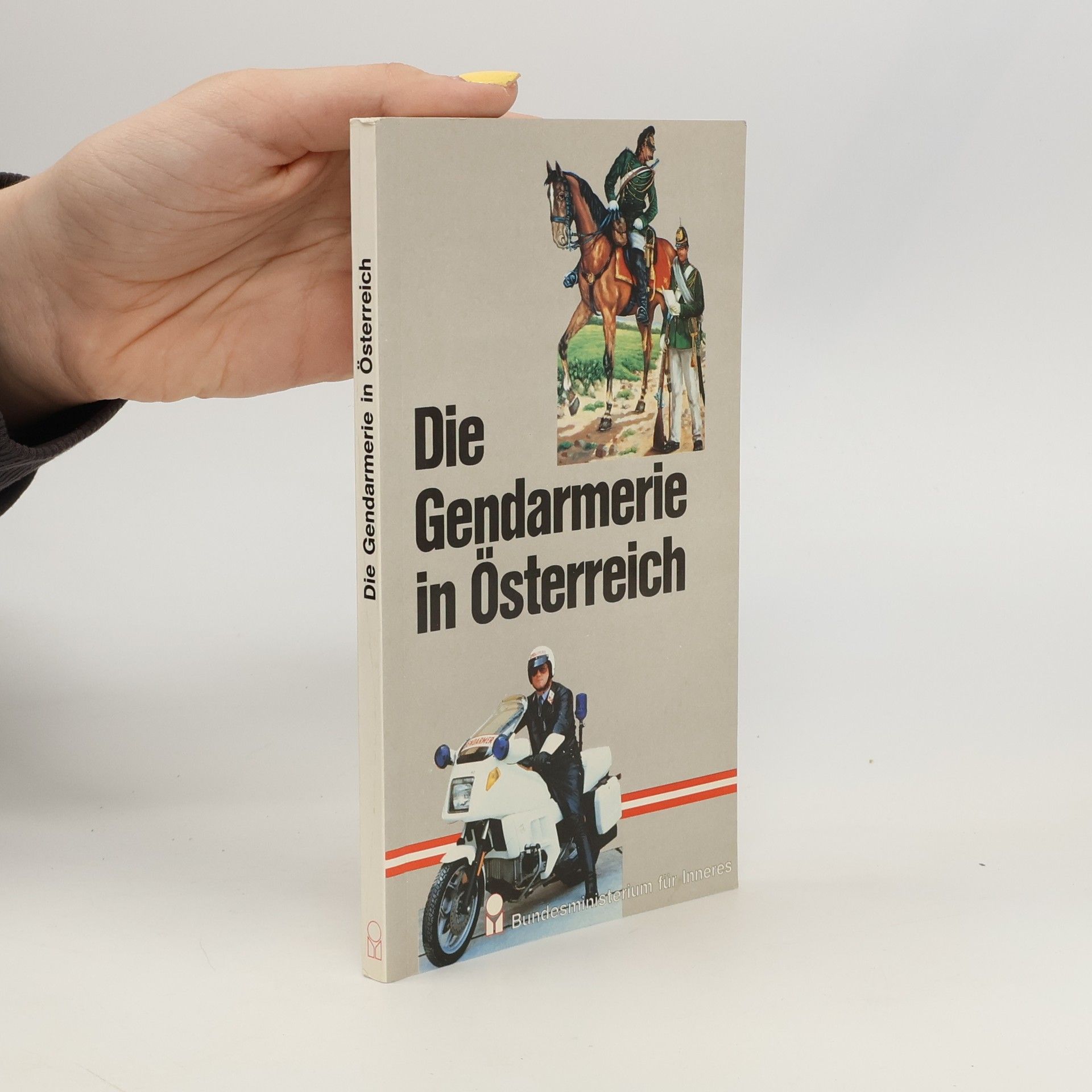 Autorenkollektiv Die Gendarmerie in Österreich