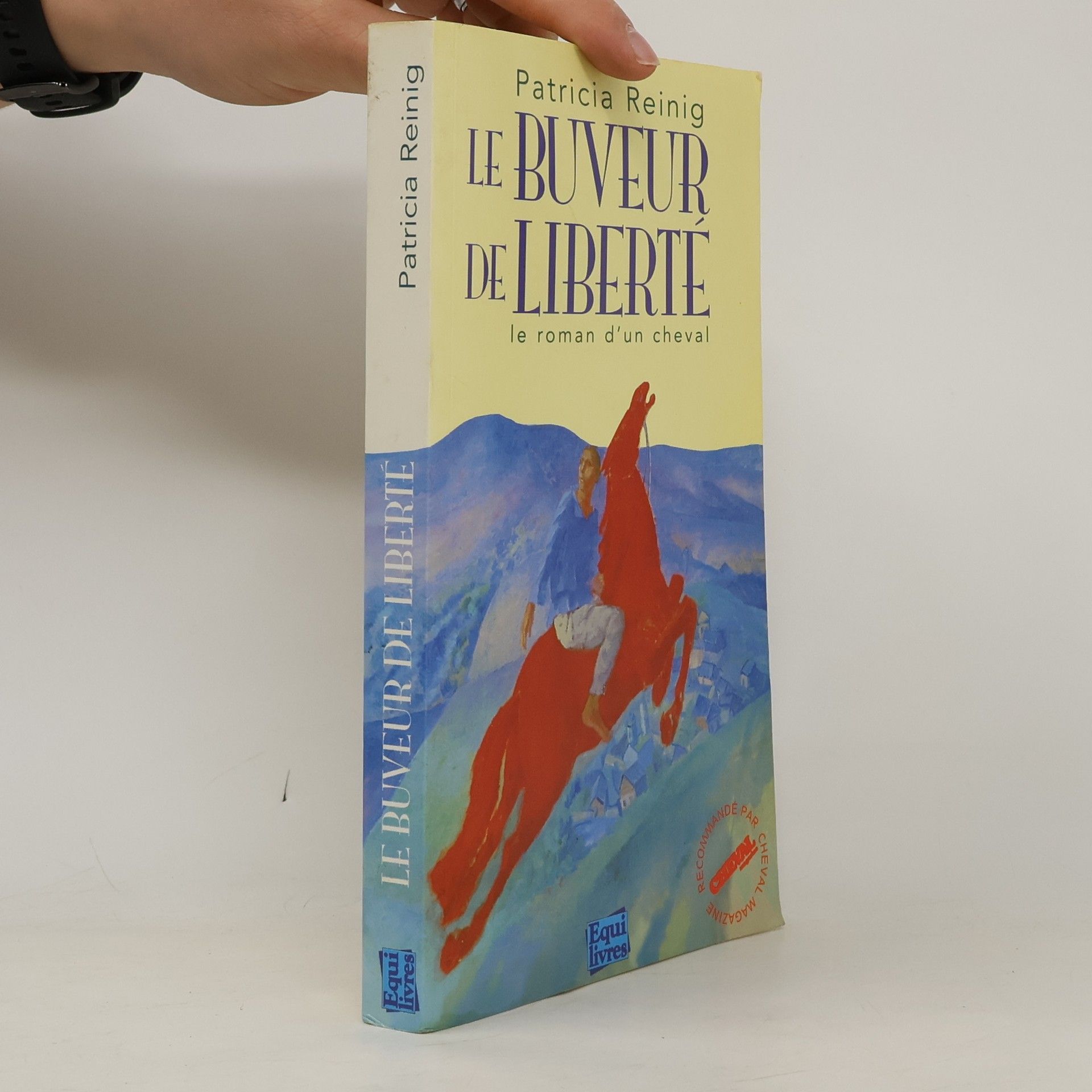 Patricia Reinig Le buveur de liberté