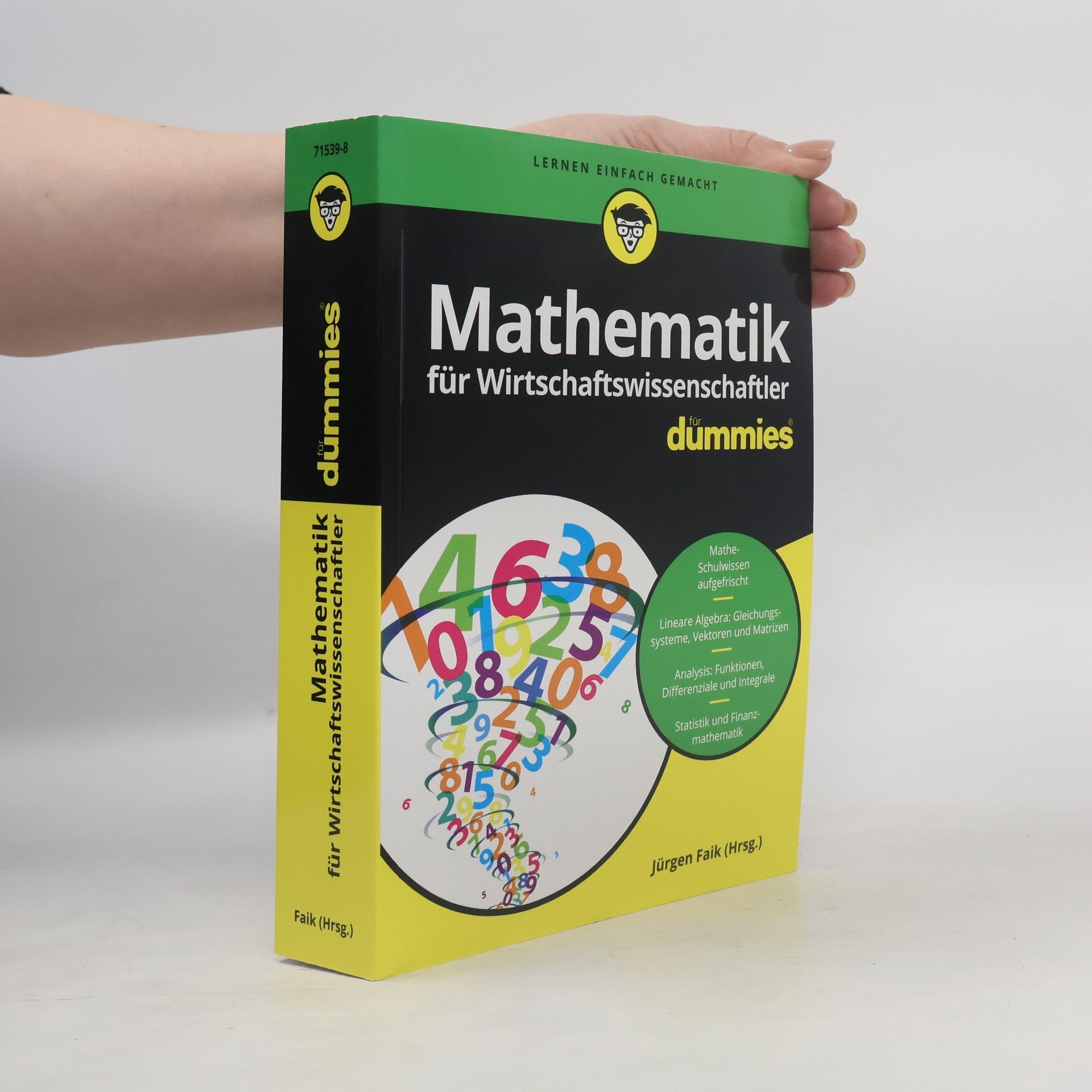 Mathematik für Wirtschaftswissenschaftler für Dummies