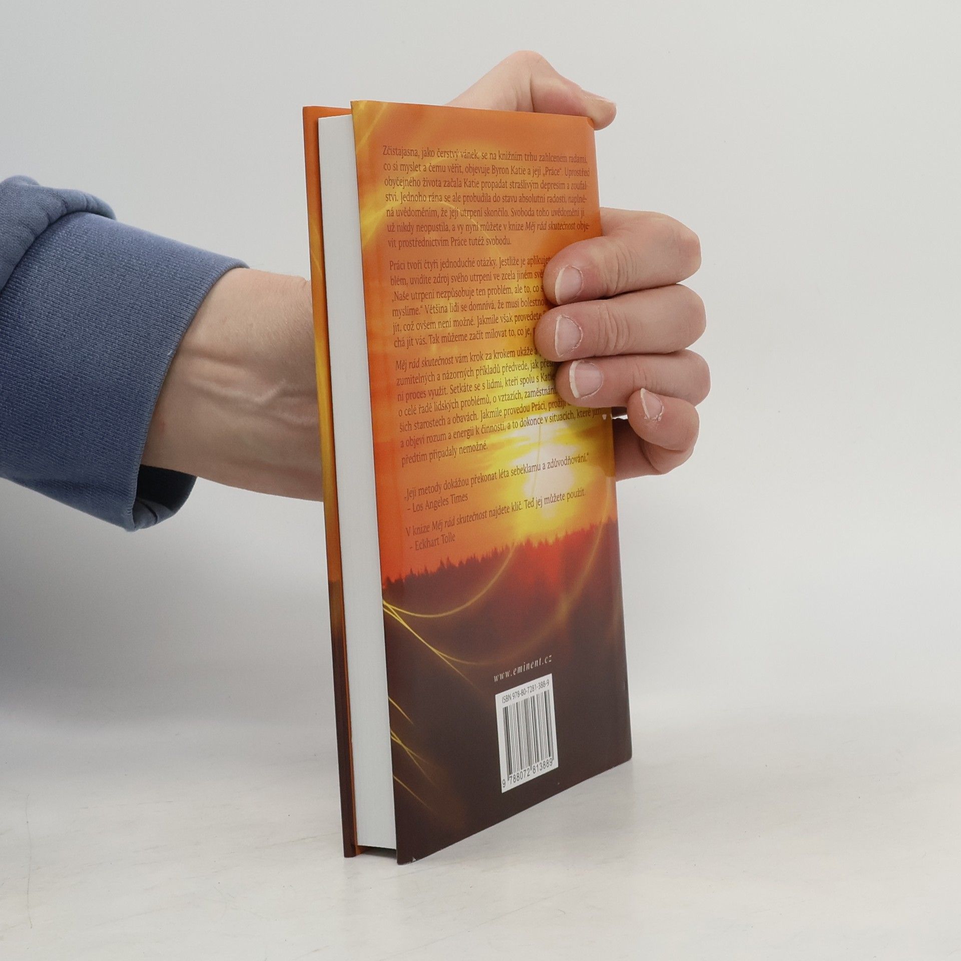 Byron Katie Měj rád skutečnost : čtyři otázky, které změní váš život