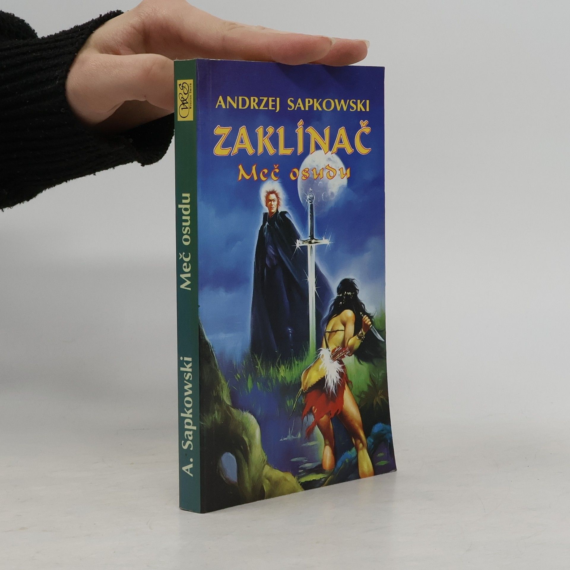 Andrzej Sapkowski Zaklínač. Meč osudu