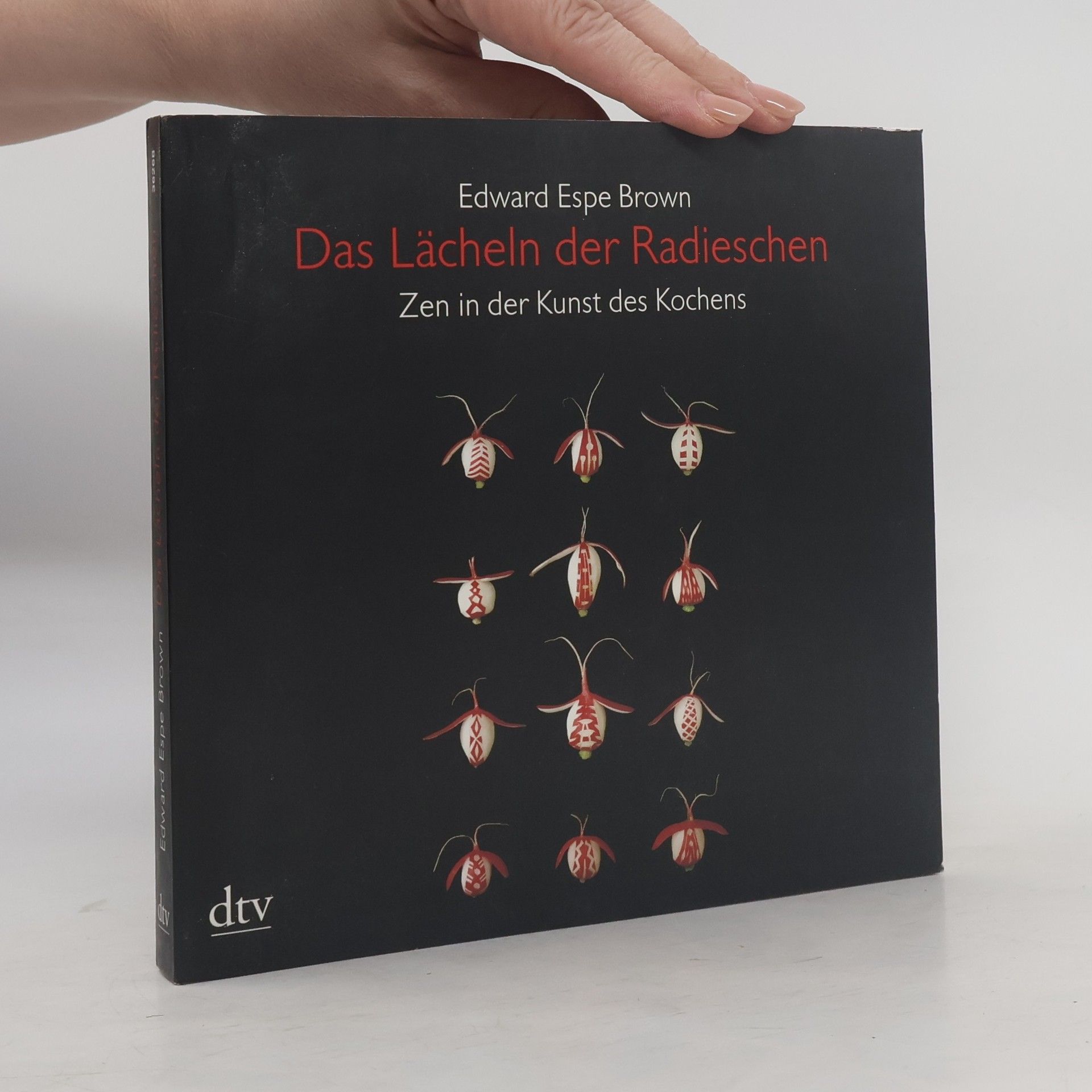 Edward Espe Brown Das Lächeln der Radieschen
