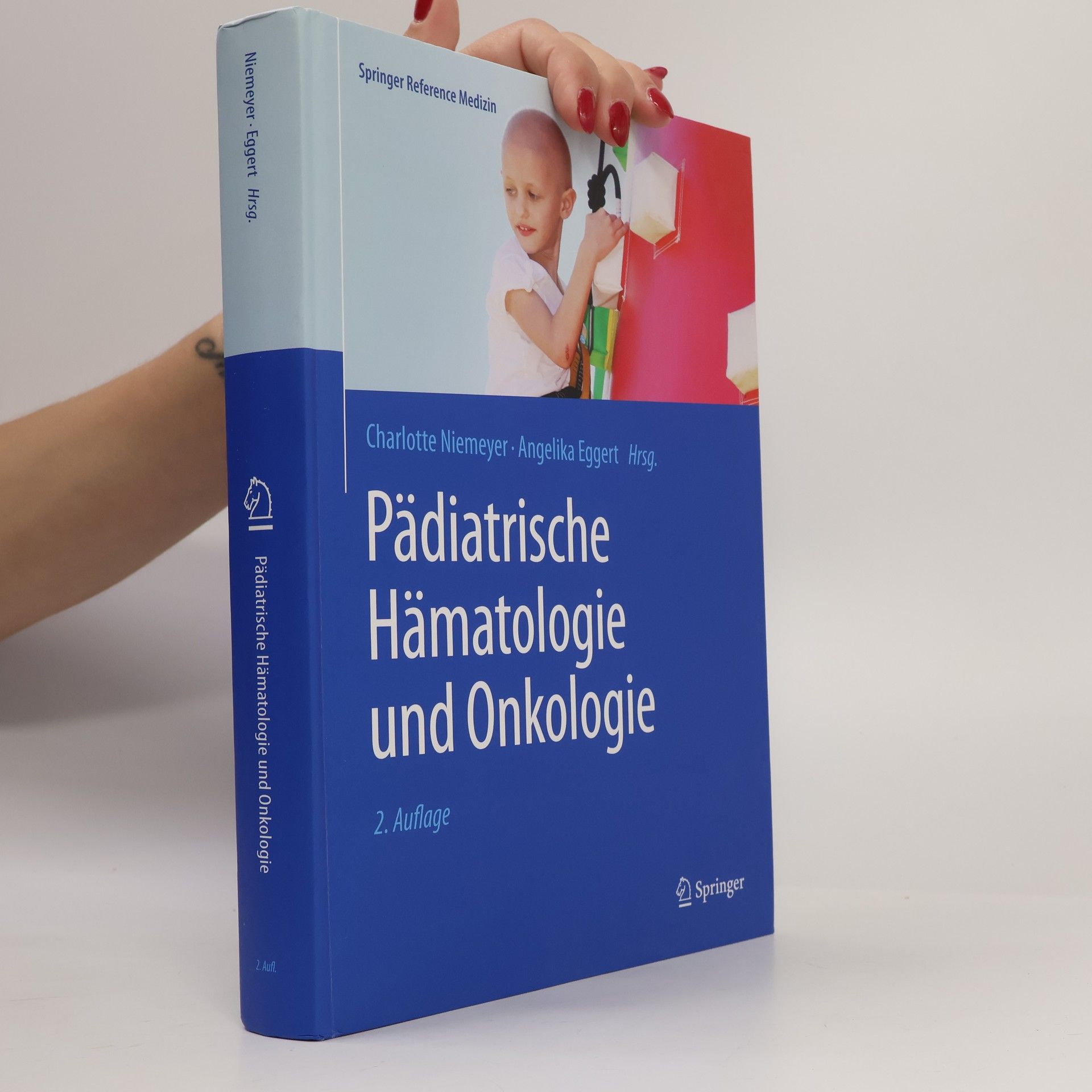 Angelika Eggert Springer Reference Medizin: Pädiatrische Hämatologie und Onkologie
