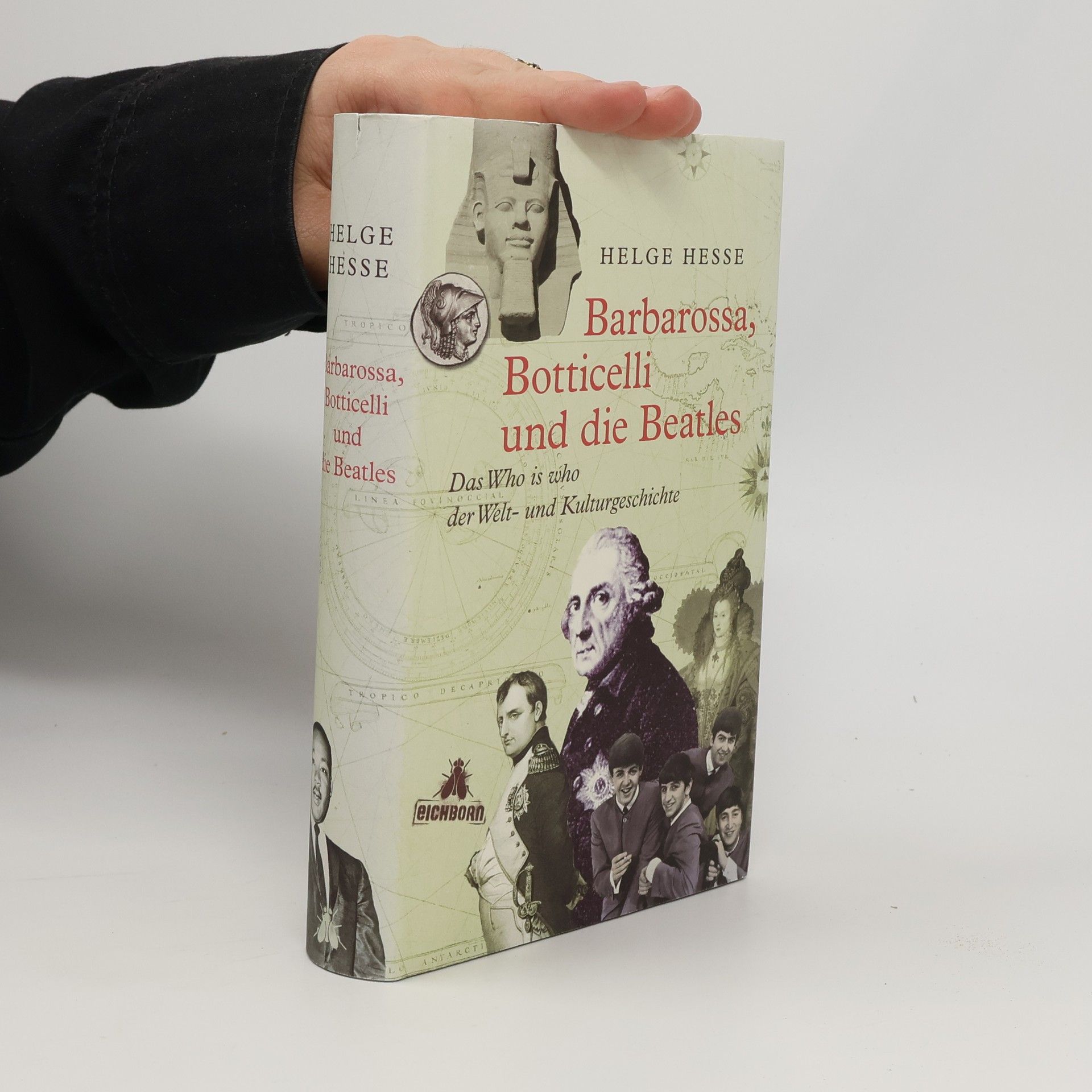 Barbarossa, Botticelli und die Beatles