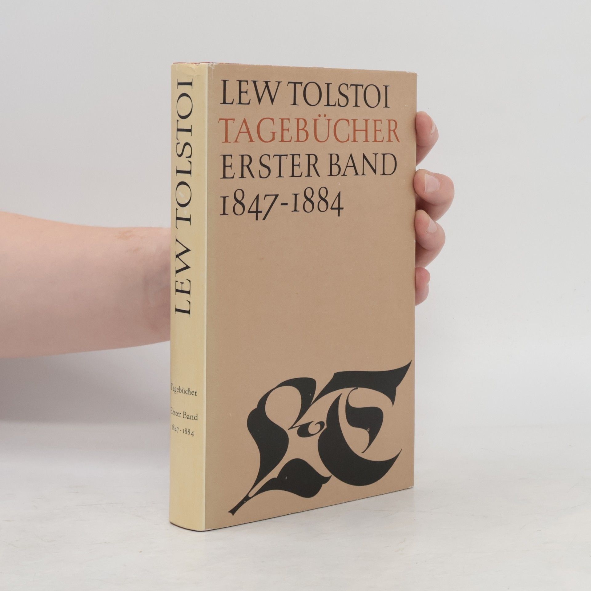 Lew Nikolajewitsch Tolstoi Tagebücher. Erster Band 1847-1884