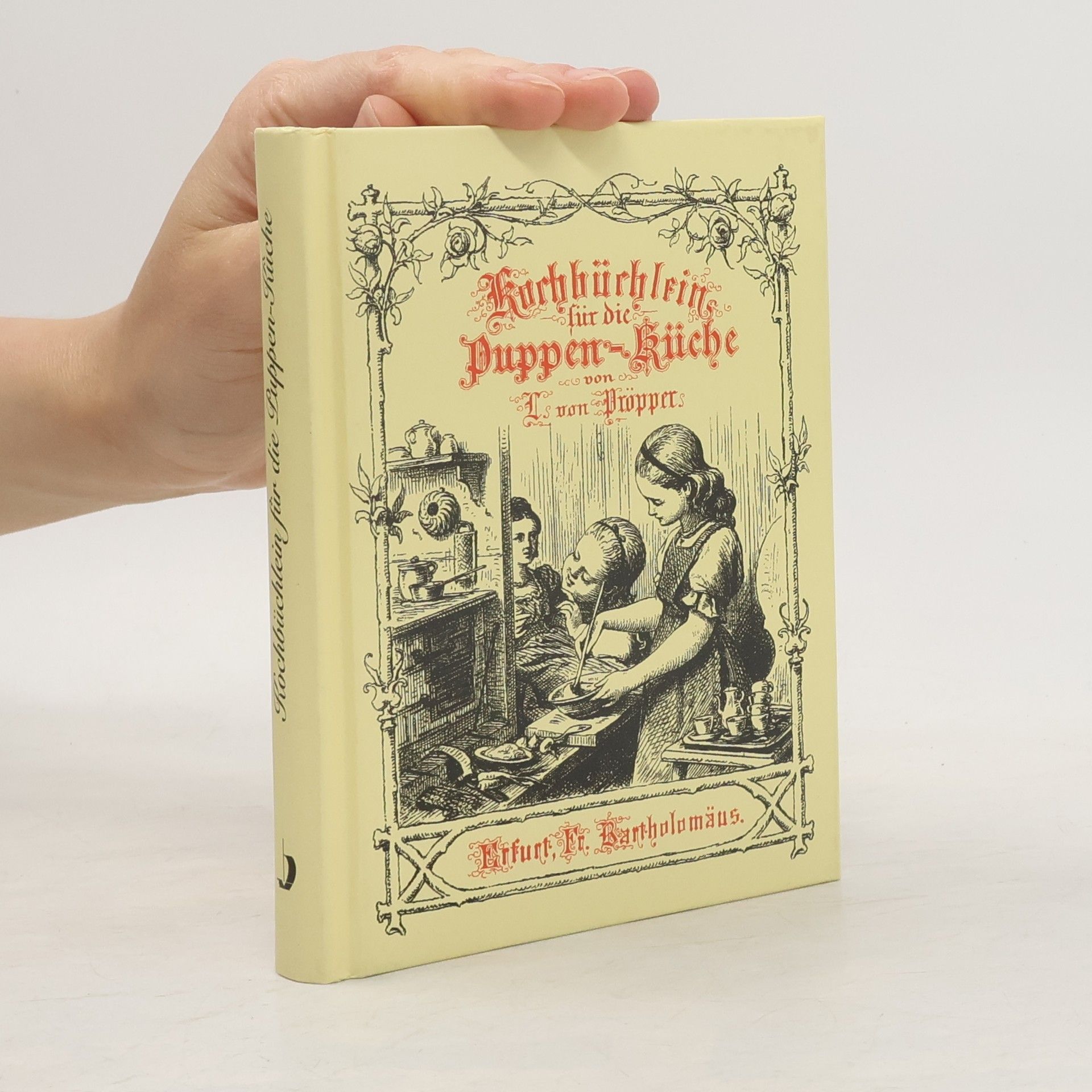 L. von Plopper. Kochbüchlein für die Puppen-Küche