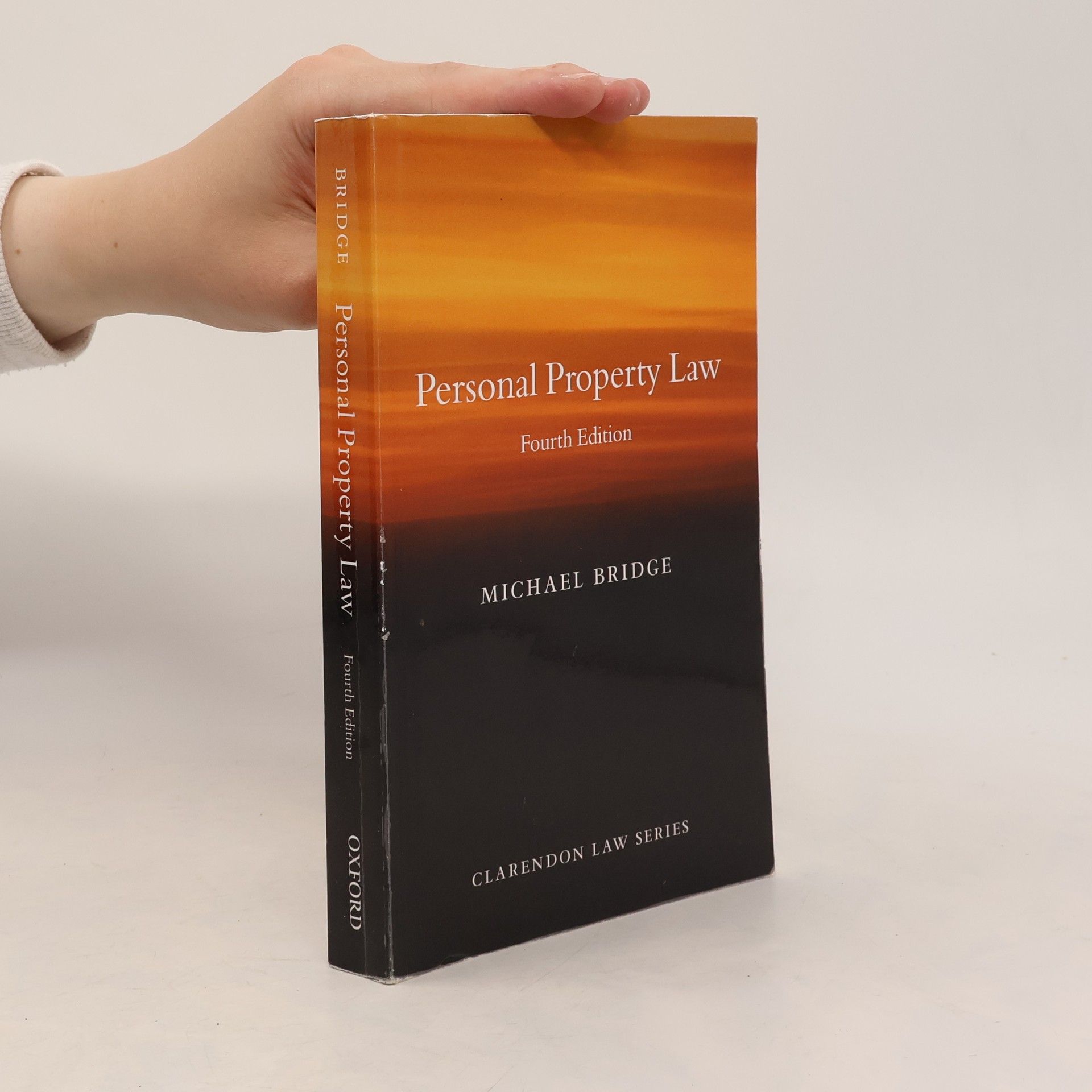 Michael G. Bridge Clarendon Law Series: Personal Property Law