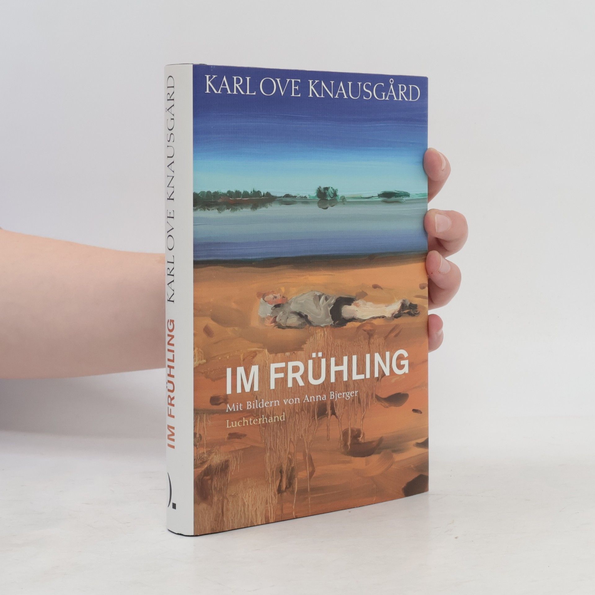 Karl Ove Knausgård Im Frühling