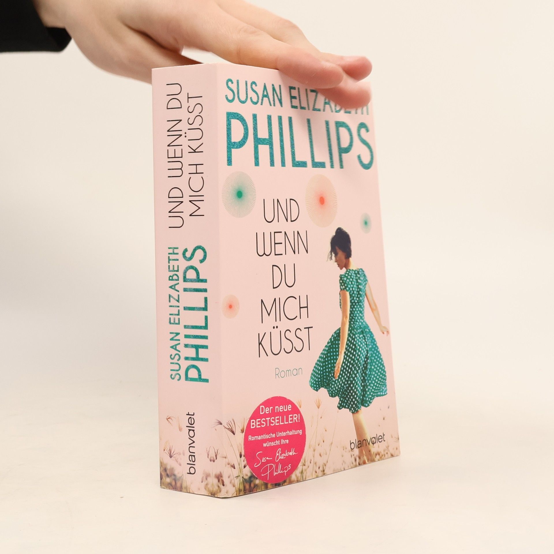 Susan Elizabeth Phillips Und wenn du mich küsst