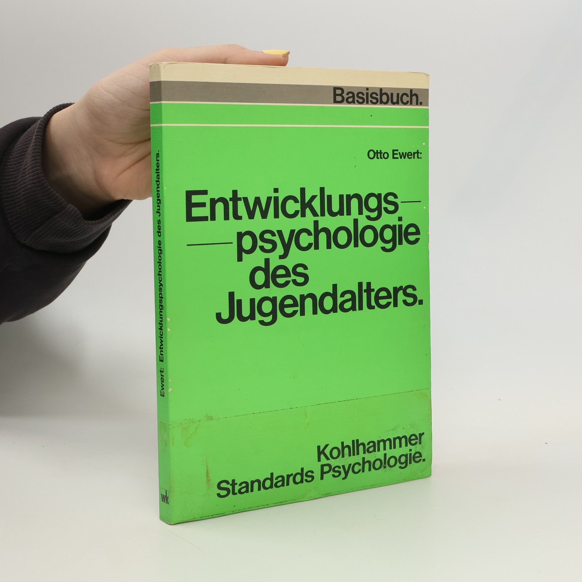 Otto M. Ewert Kohlhammer Standards Psychologie: Entwicklungspsychologie des Jugendalters
