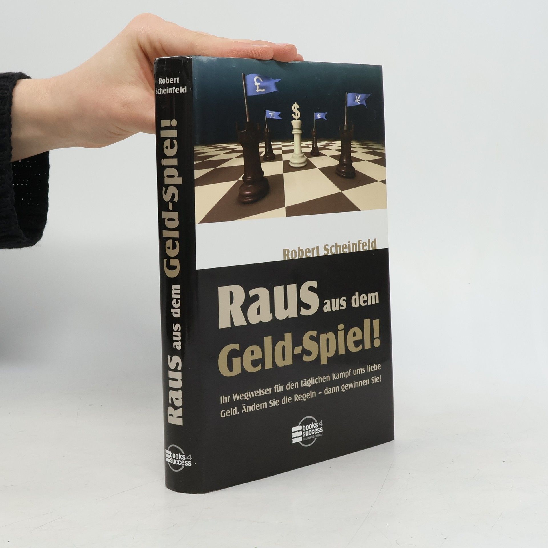 Robert Scheinfeld Raus aus dem Geld-Spiel!