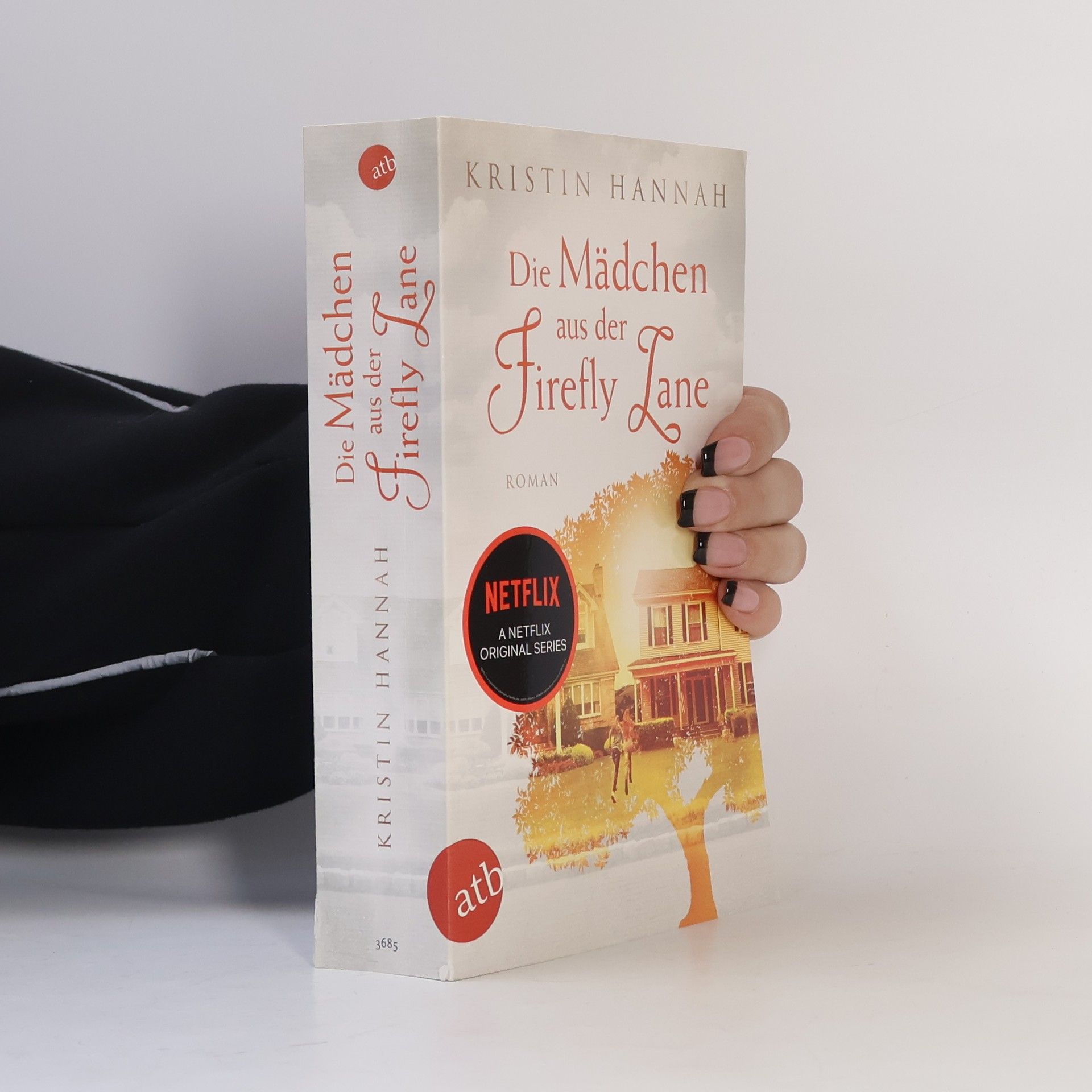 Kristin Hannah Die Mädchen aus der Firefly Lane. Immer für dich da