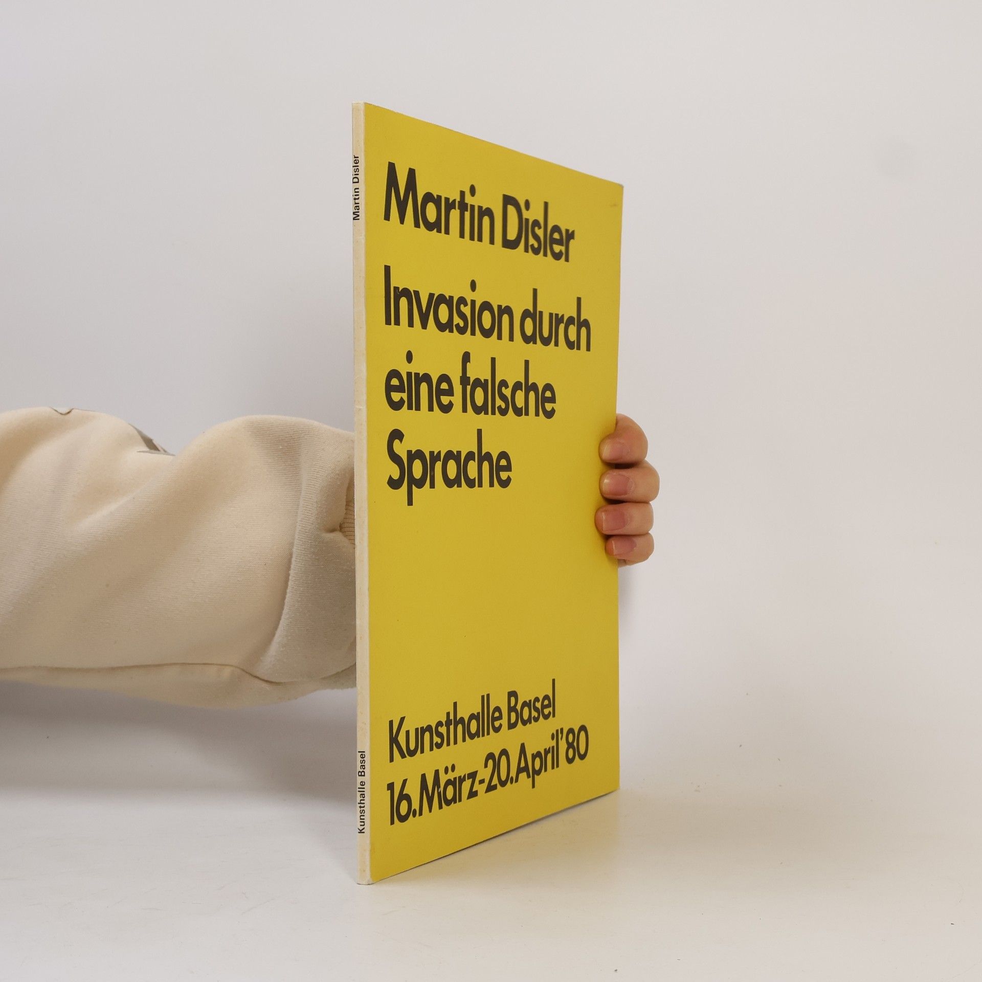 Martin Disler Invasion durch eine falsche Sprache