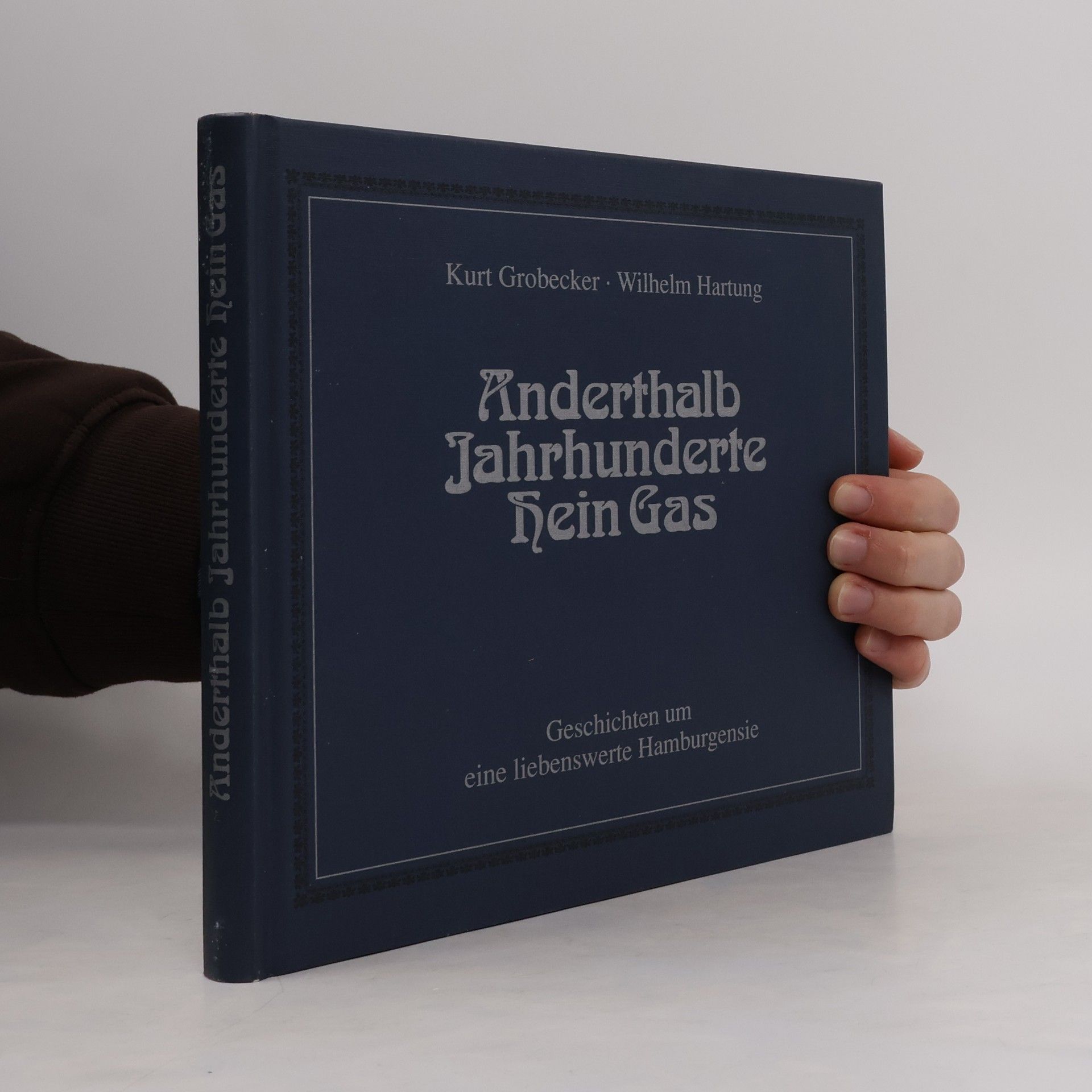 Kurt Grobecker Anderthalb Jahrhunderte Hein Gas: Geschichten um eine liebenswerte Hamburgensie