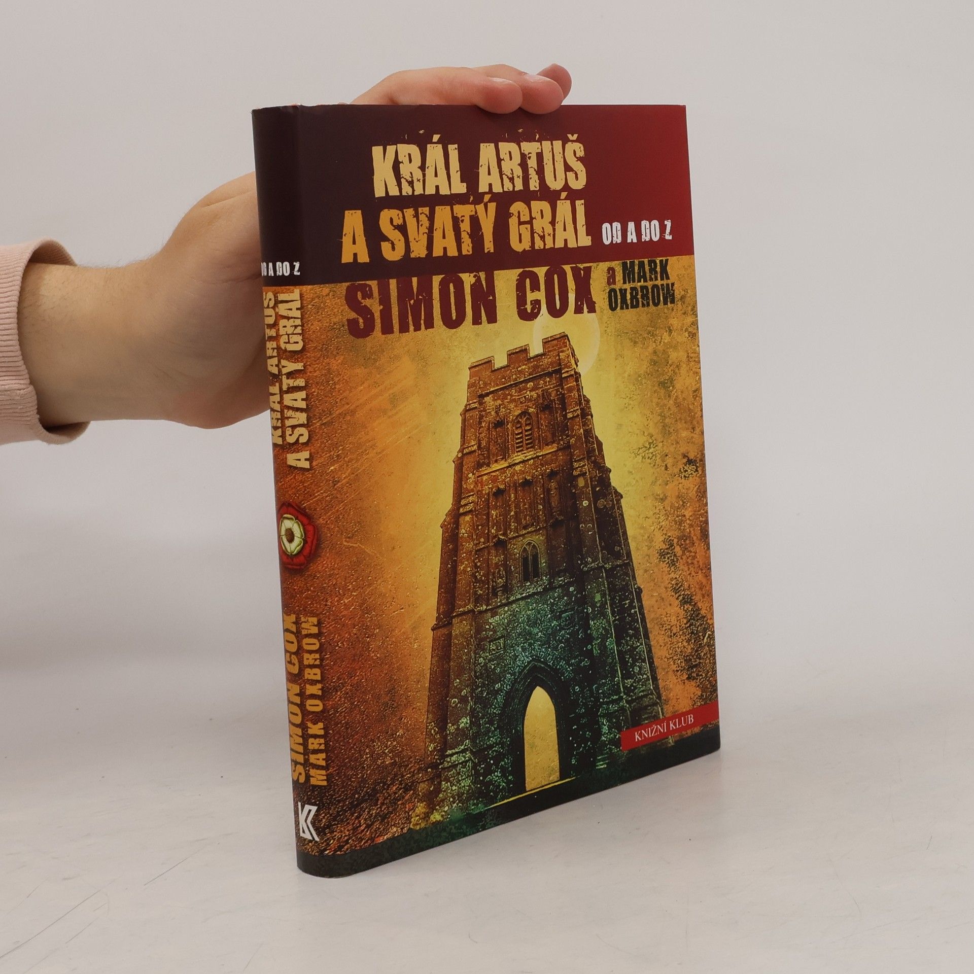 Simon Cox Král Artuš a Svatý grál od A do Z