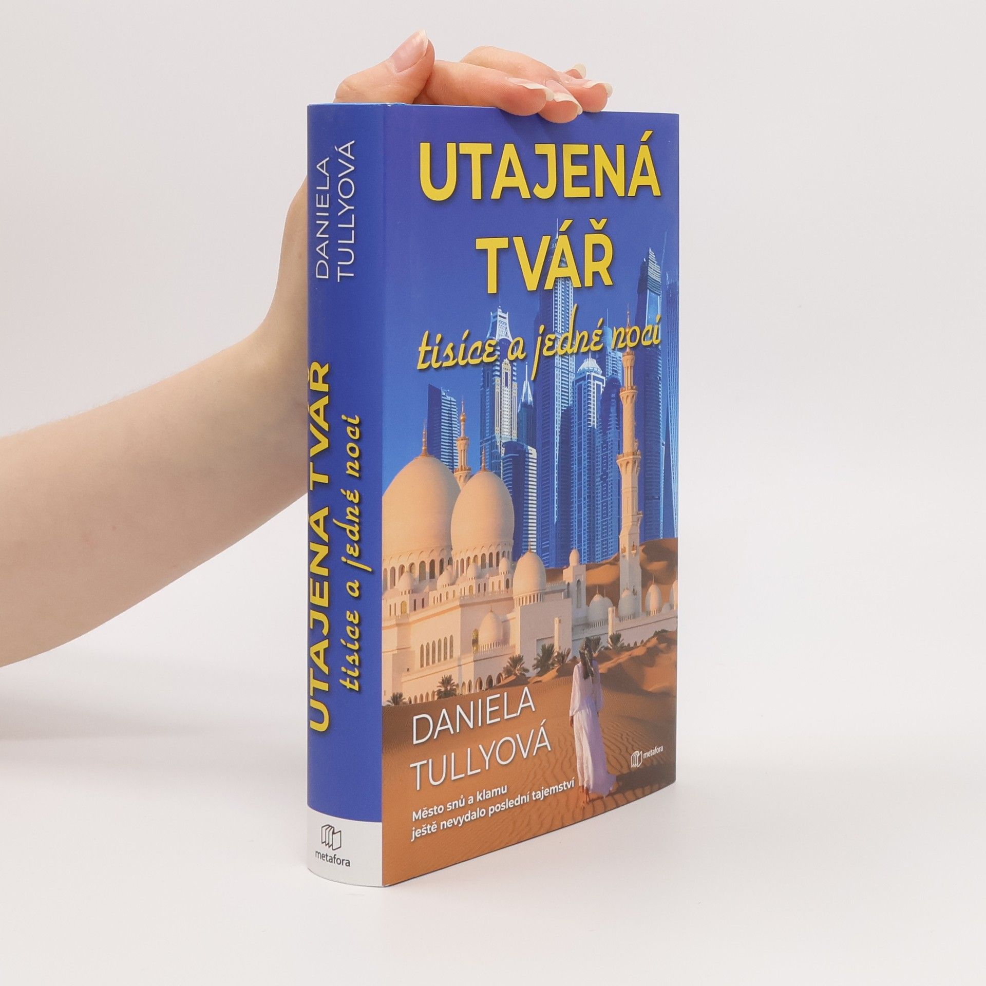 Daniela Tully Utajená tvář tisíce a jedné noci