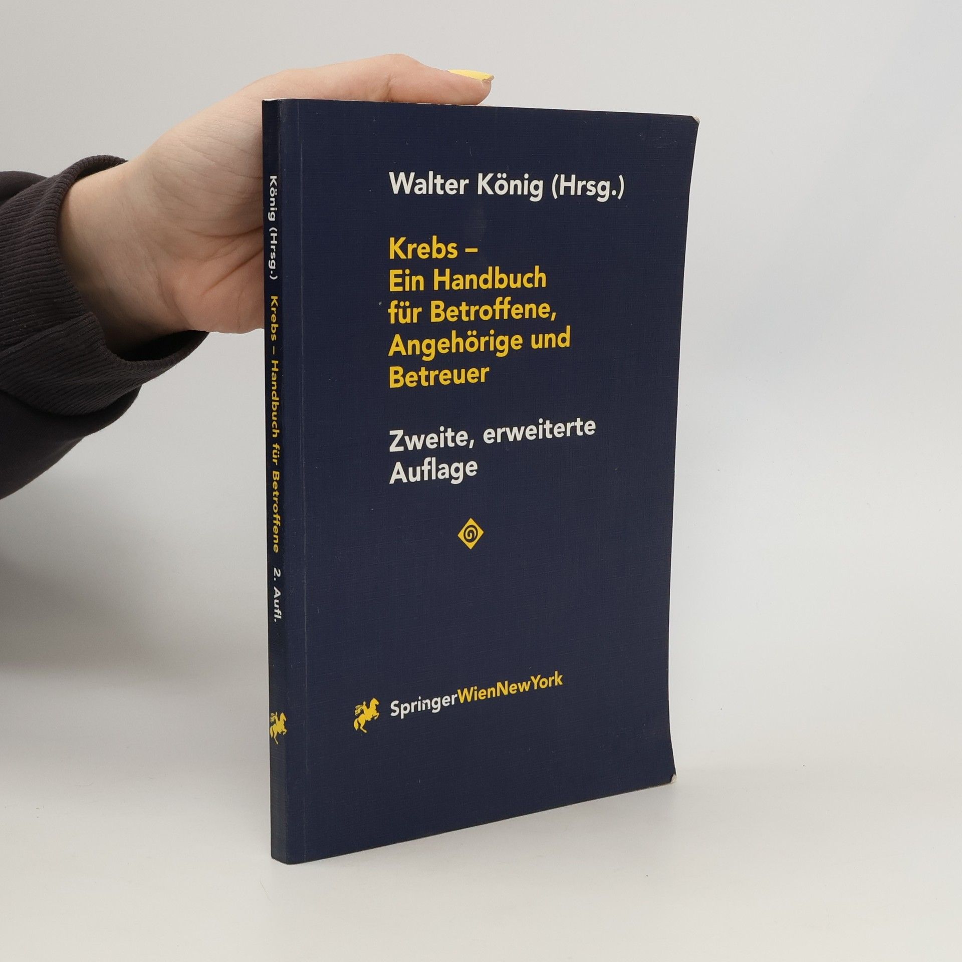 Walter König Krebs - Ein Handbuch für Betroffene, Angehörige und Betreuer