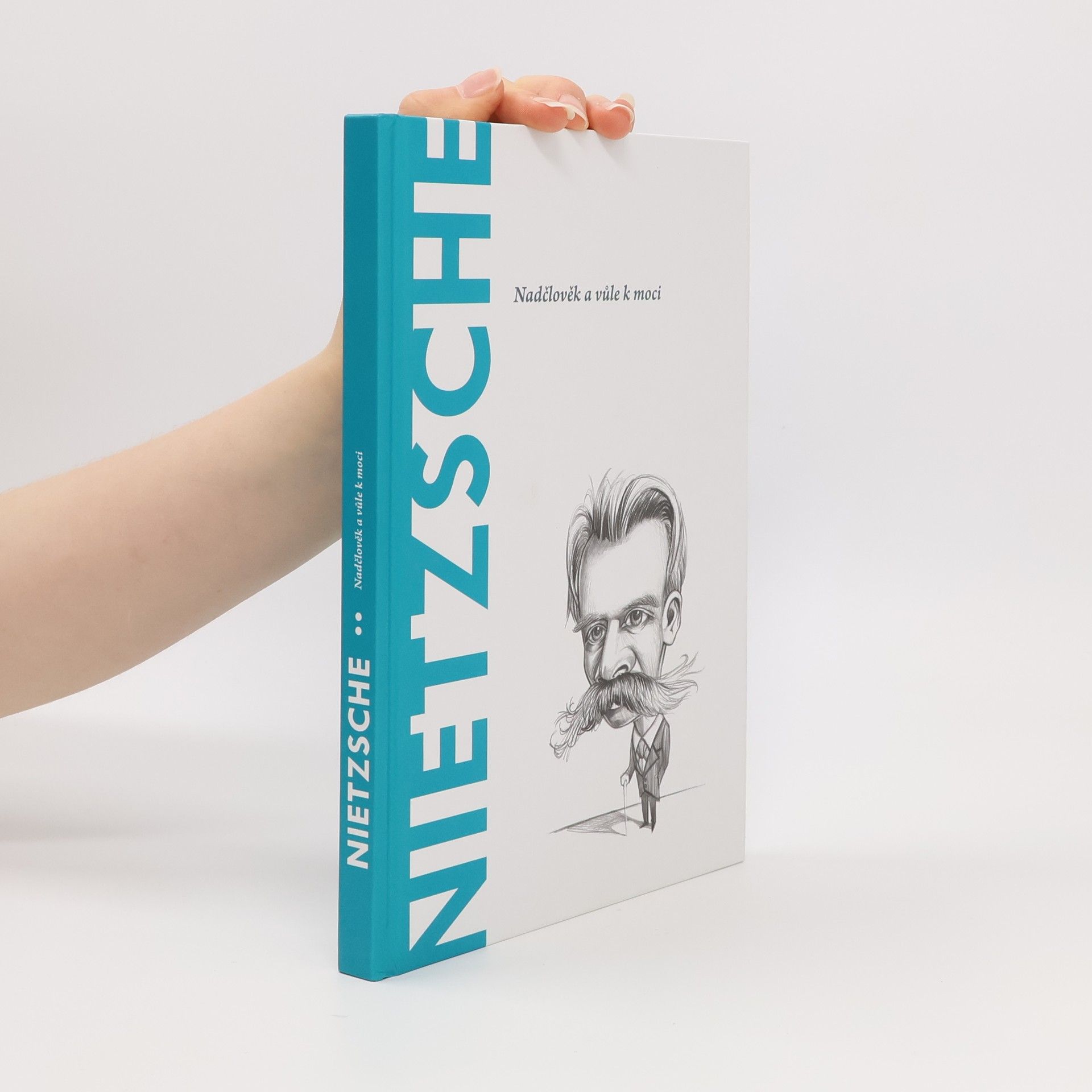 Toni Llácer Nietzsche. Nadčlověk a vůle k moci