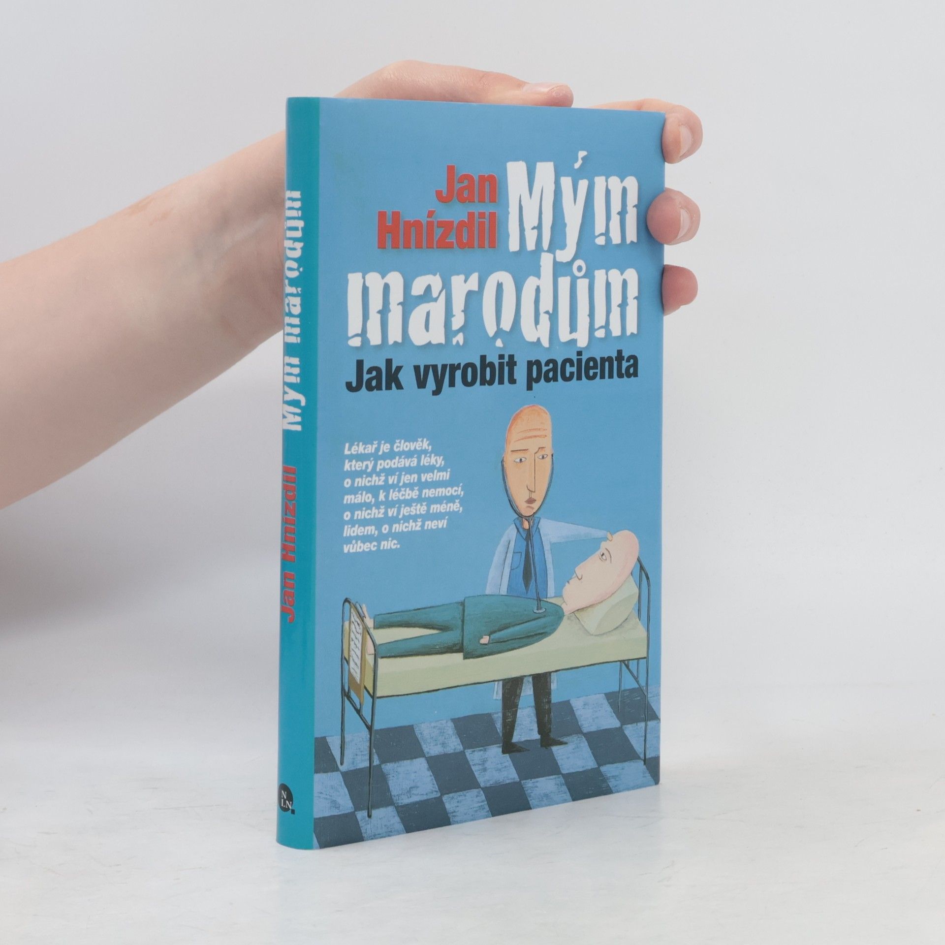 Jan Hnízdil Mým marodům