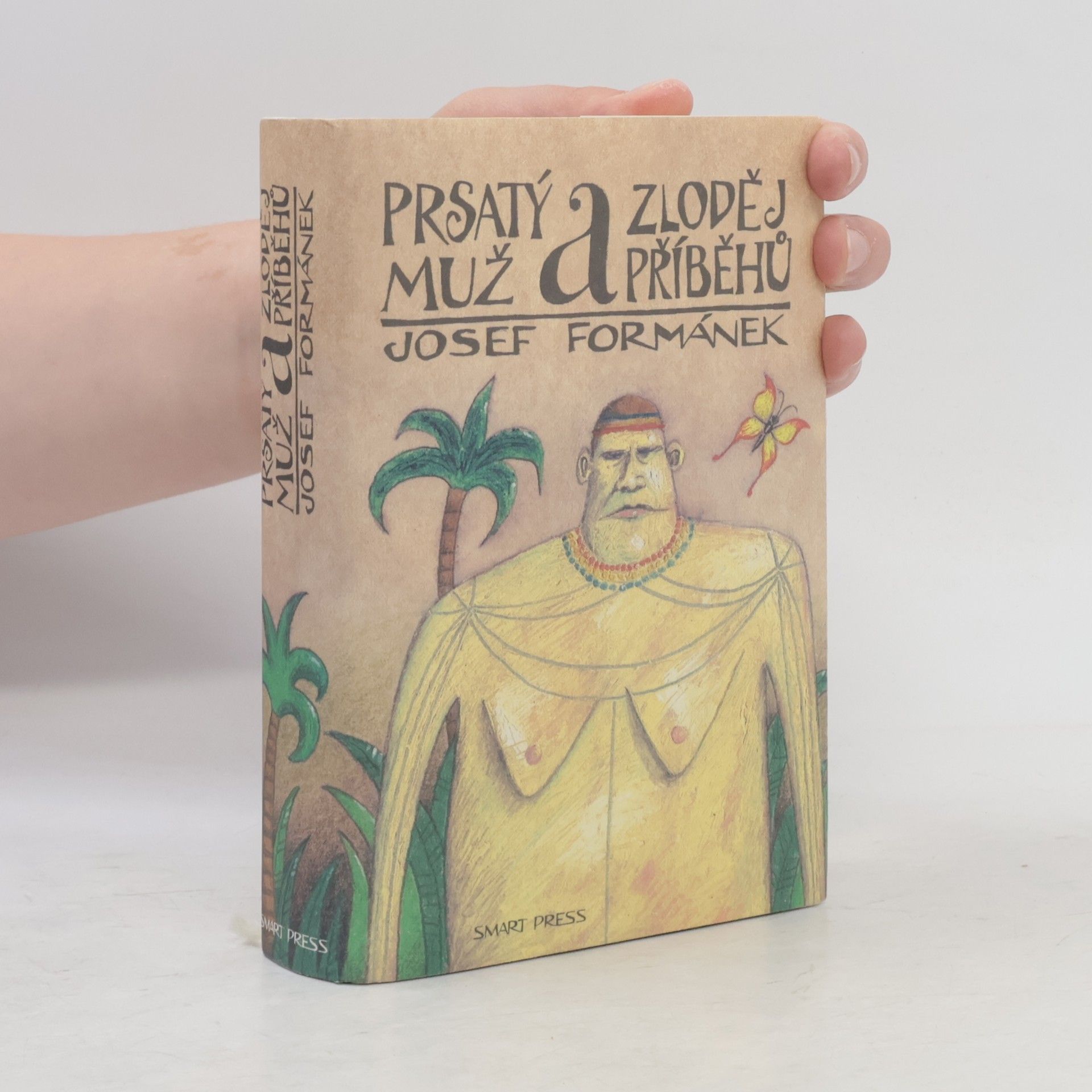 Josef Formánek Prsatý muž a zloděj příběhů