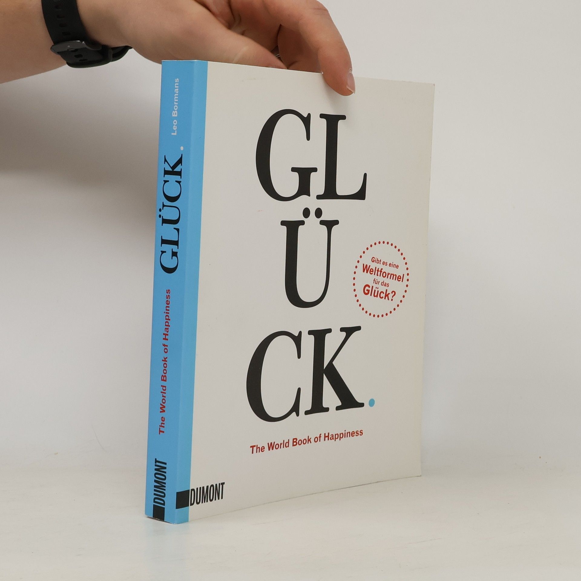 Leo Bormans Glück. The World Book of Happiness