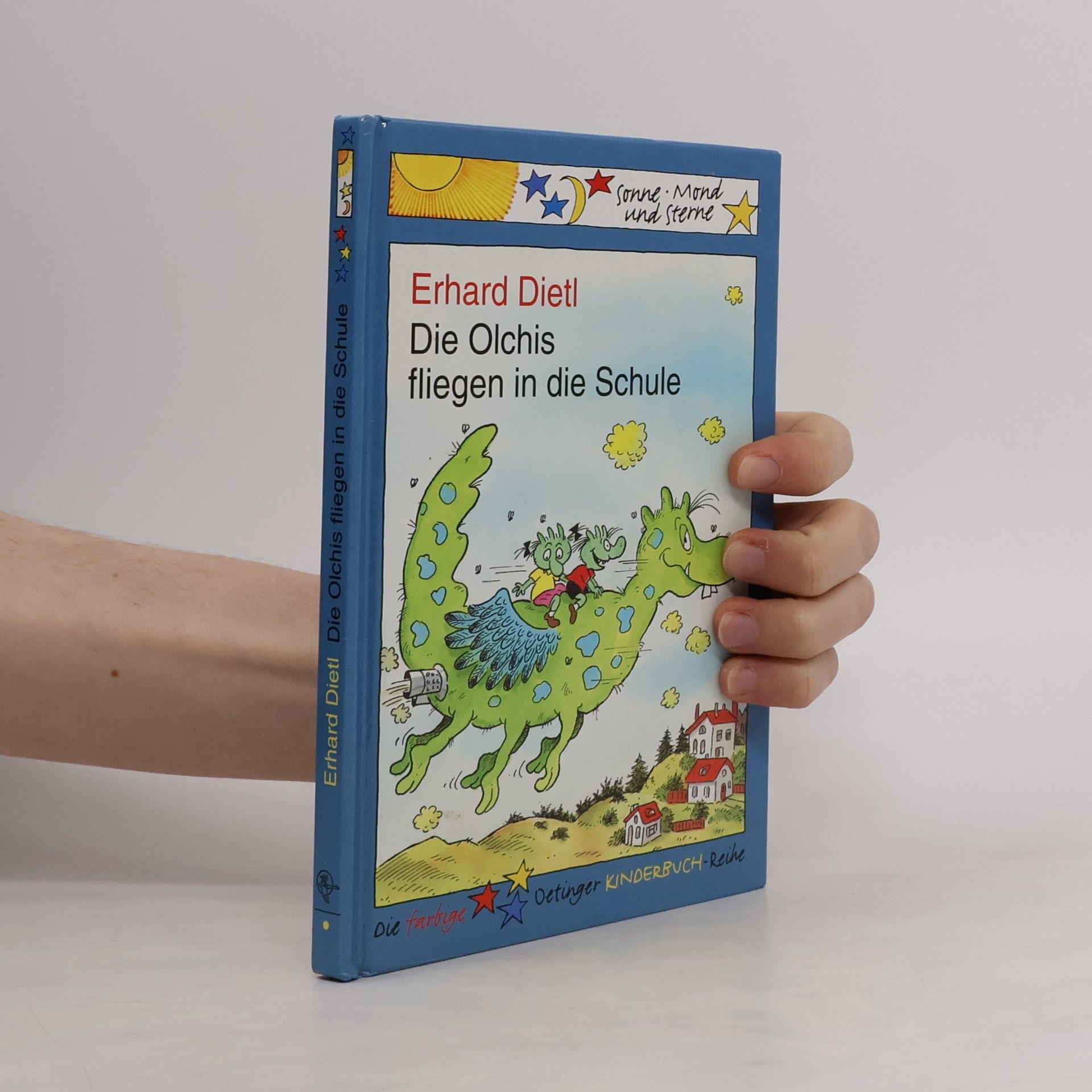 Erhard Dietl Die Olchis fliegen in die Schule