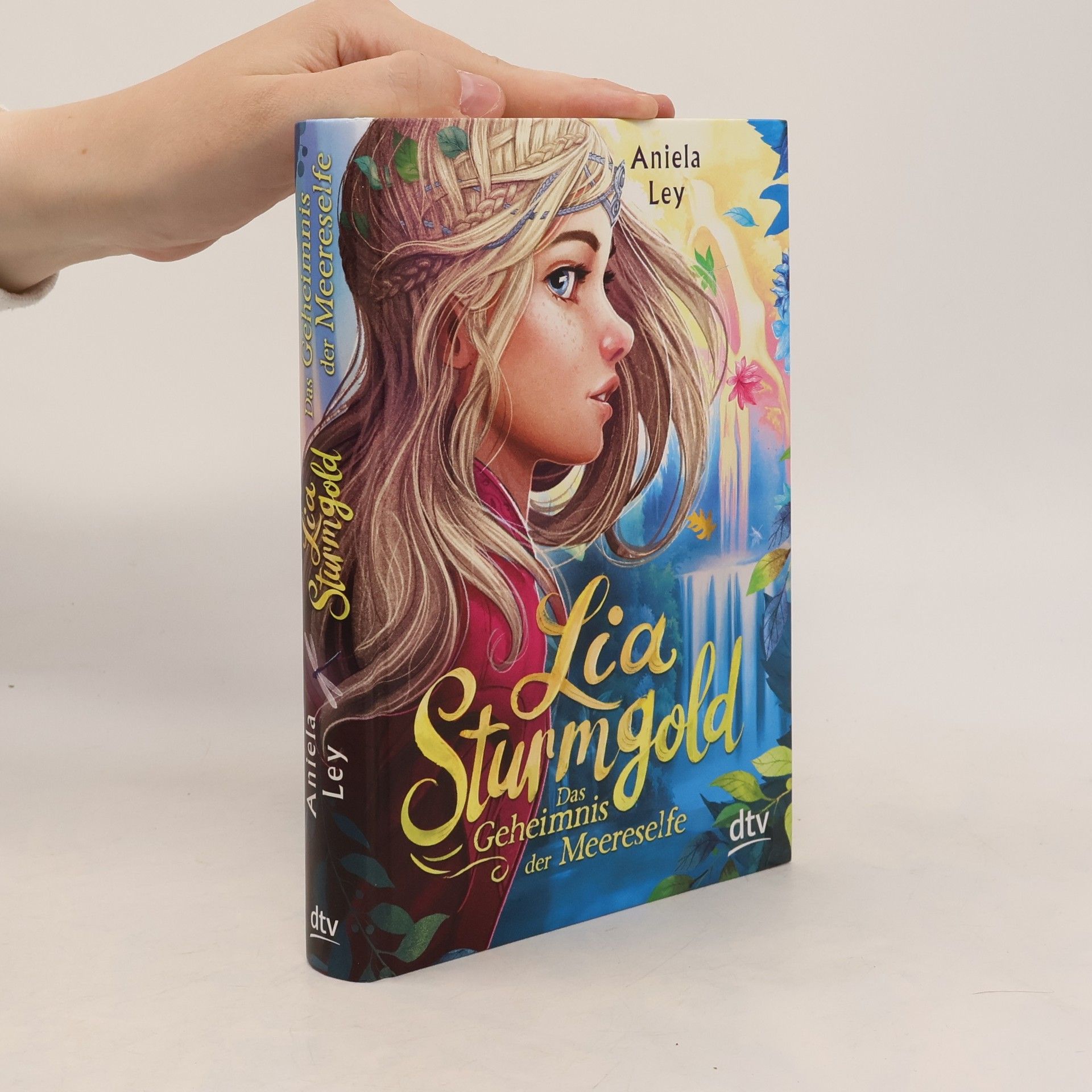 Aniela Ley Lia Sturmgold - Das Geheimnis der Meereselfe